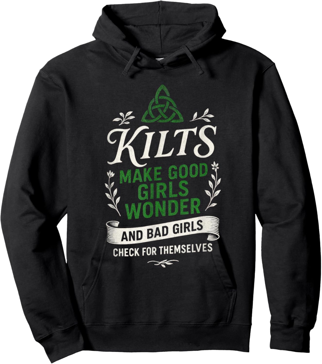 Kilts Make Good Girls Wonder - Funny Scottish Humor Hoodie - Hoodie | Black