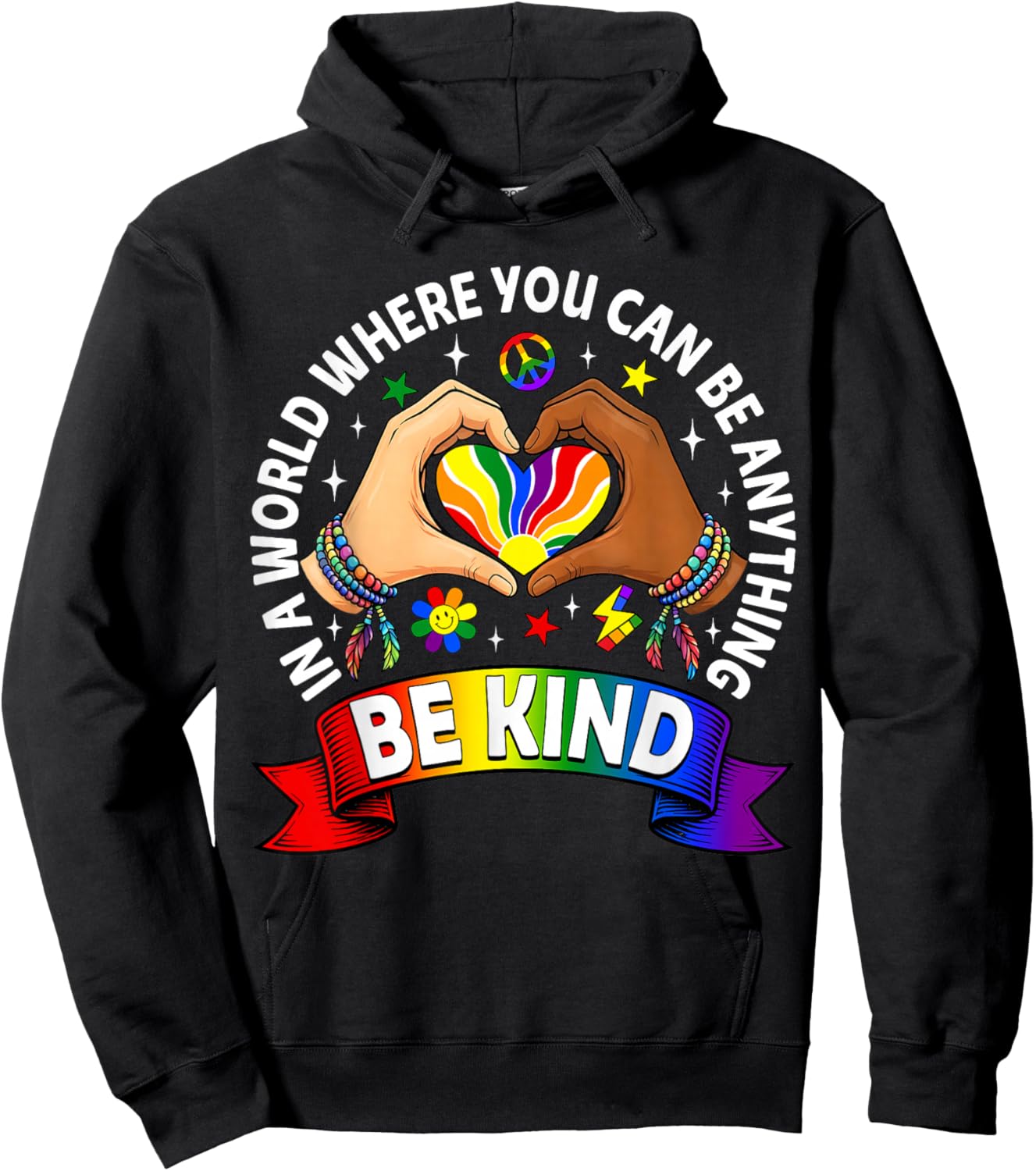 in A World Where You Can Be Anything Be Kind Gay Pride LGBT Hoodie - Hoodie | Black