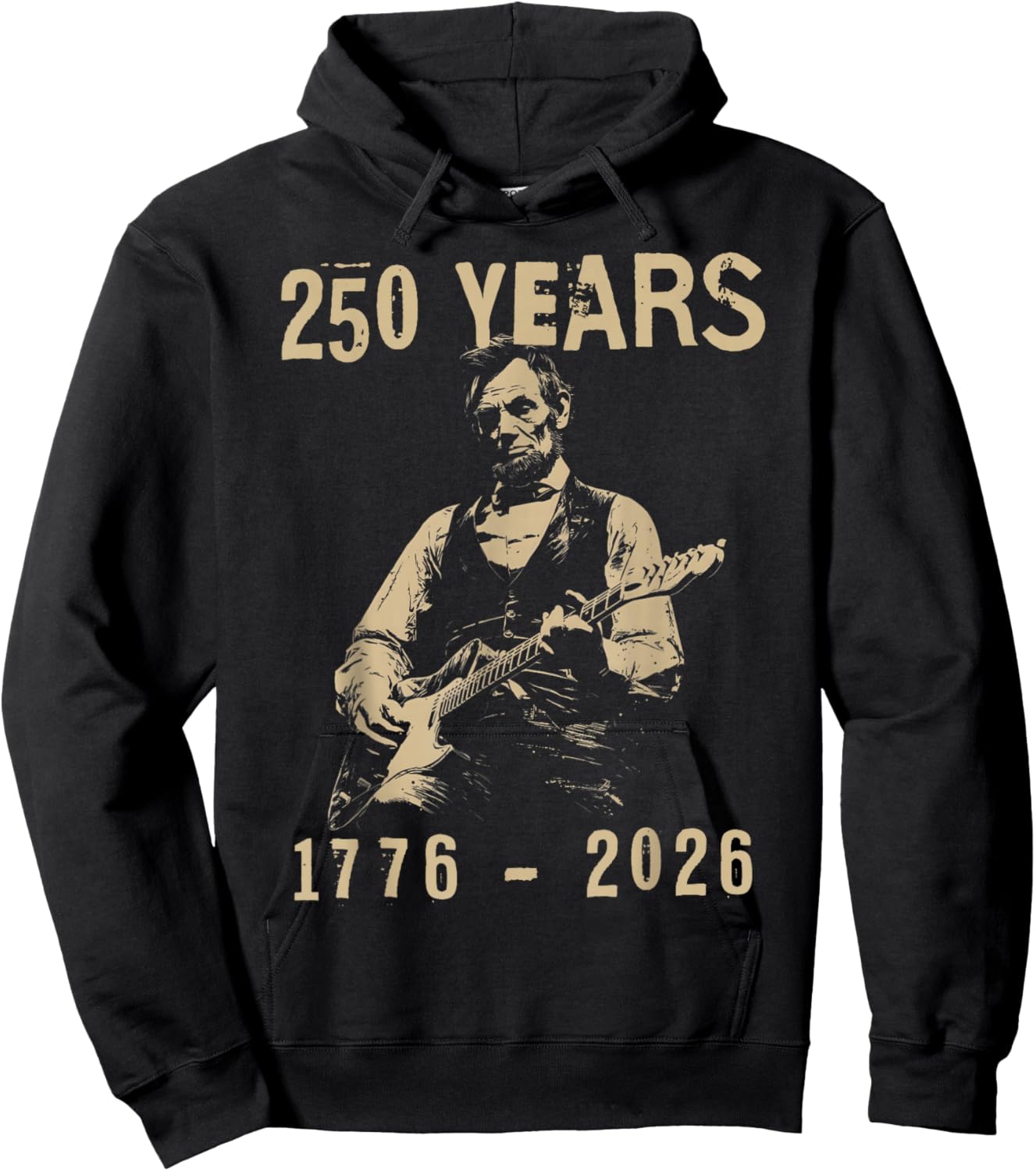 abe Lincoln Playing Guitar 250 Years 4th July Lincoln Guitar Hoodie - Hoodie | Black