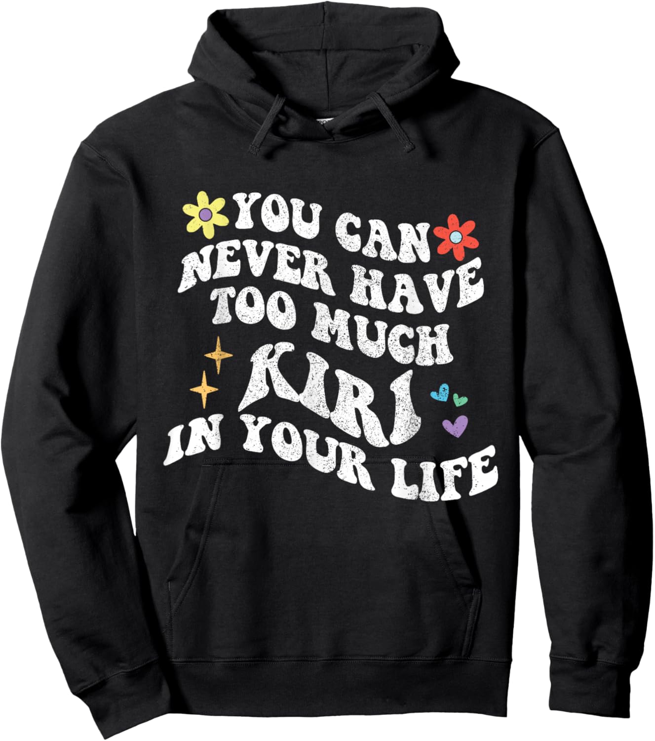 Retro Groovy You Can Never Have Too Much Kiri In Your Life Hoodie - Hoodie | Black
