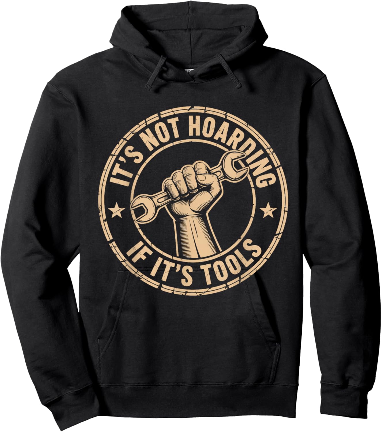 It's Not Hoarding If It's Tools Funny Mechanic Carpenter Hoodie - Hoodie | Black