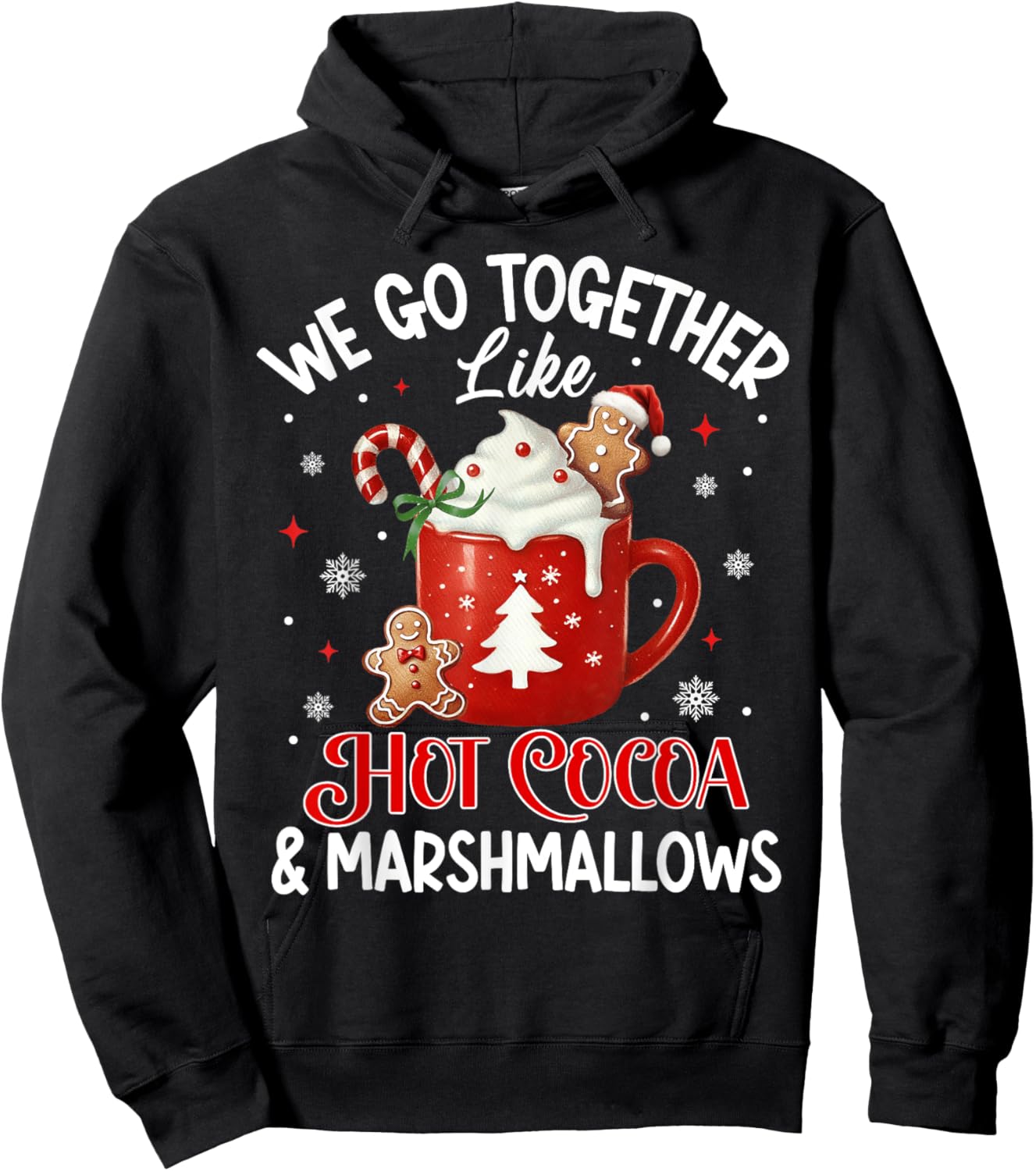 We Go Together Like Hot Cocoa & Marshmallows Funny Christmas Hoodie - Hoodie | Black