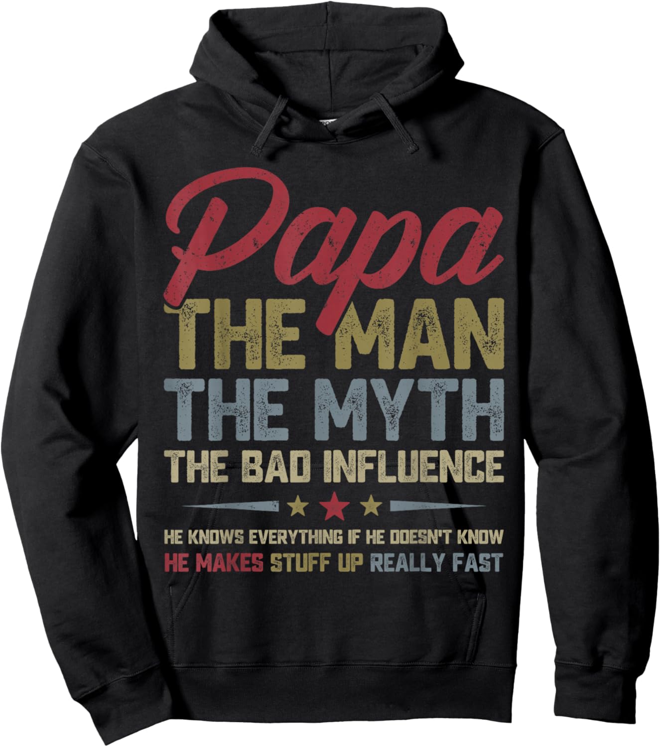 Papa The Man The Myth The Bad Influence Funny Father's Day Hoodie - Hoodie | Black