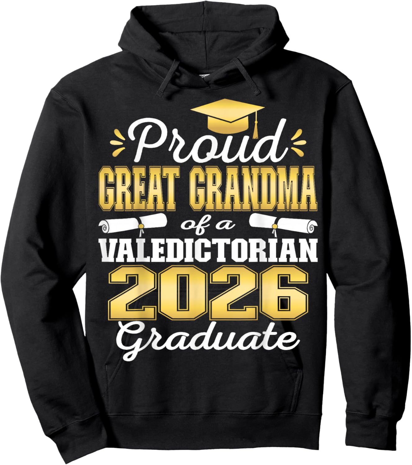 Proud Great Grandma of 2026 Valedictorian Graduate 26 Hoodie - Hoodie | Black