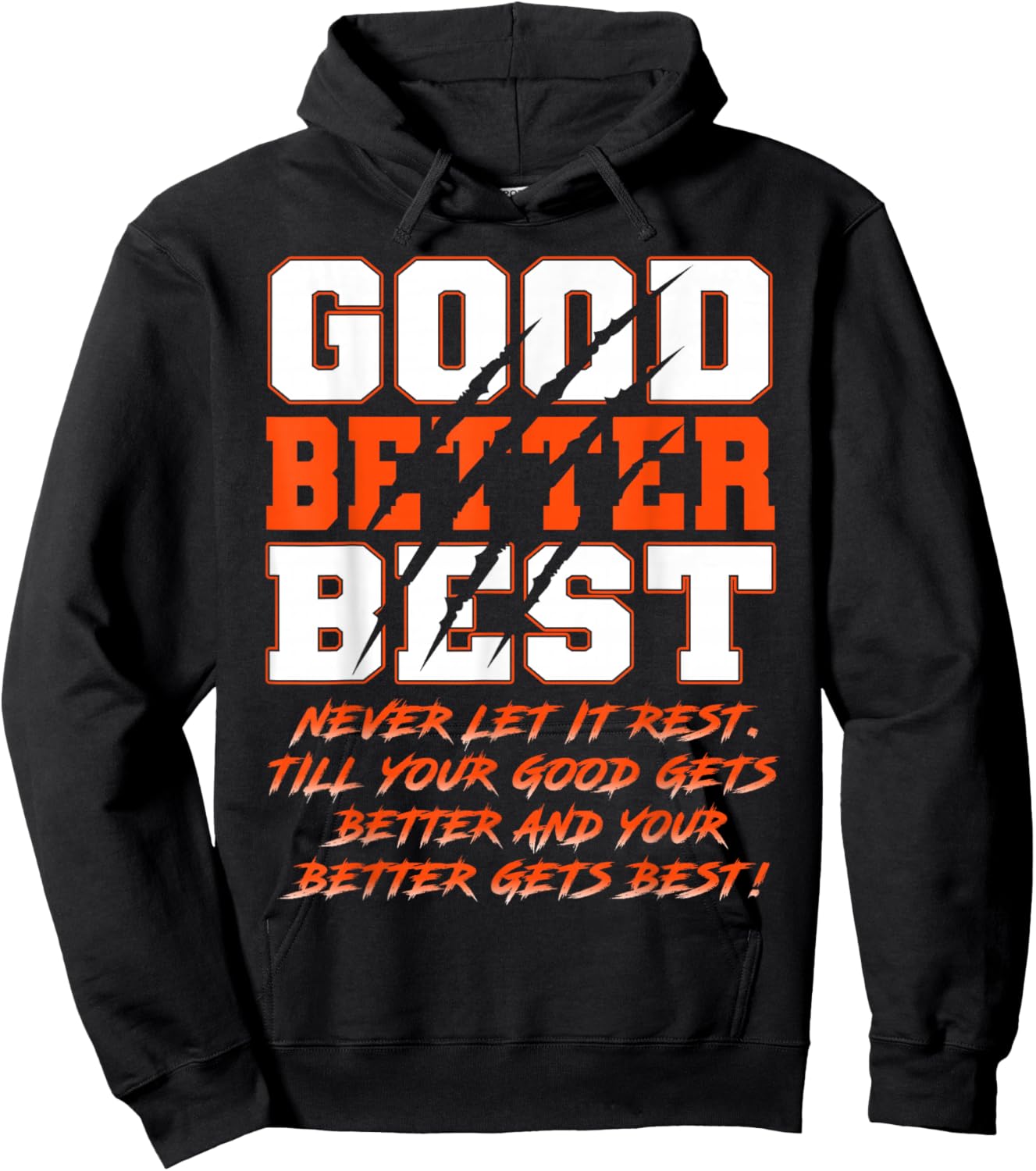 Good Better Best Never Let It Rest Funny Motivation Bear Hoodie - Hoodie | Black