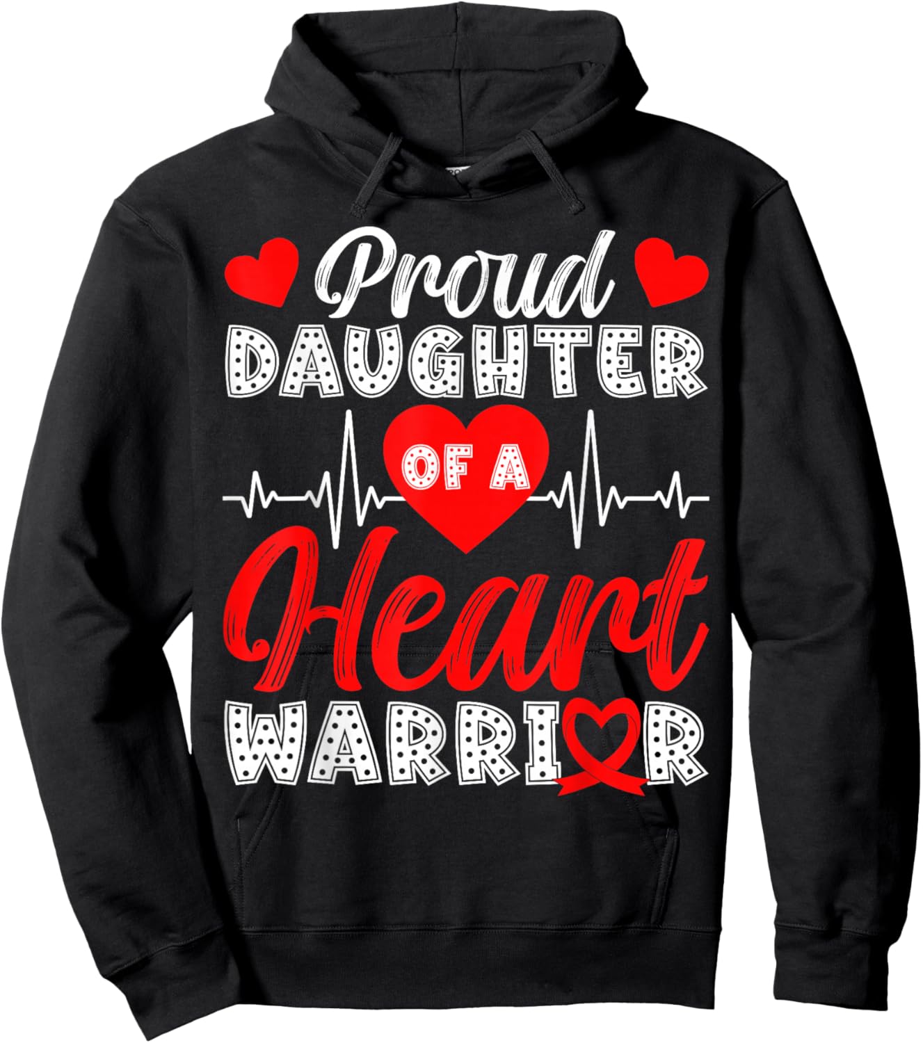 Proud Daughter of Heart Warrior Heart Disease Awareness Hoodie - Hoodie | Black