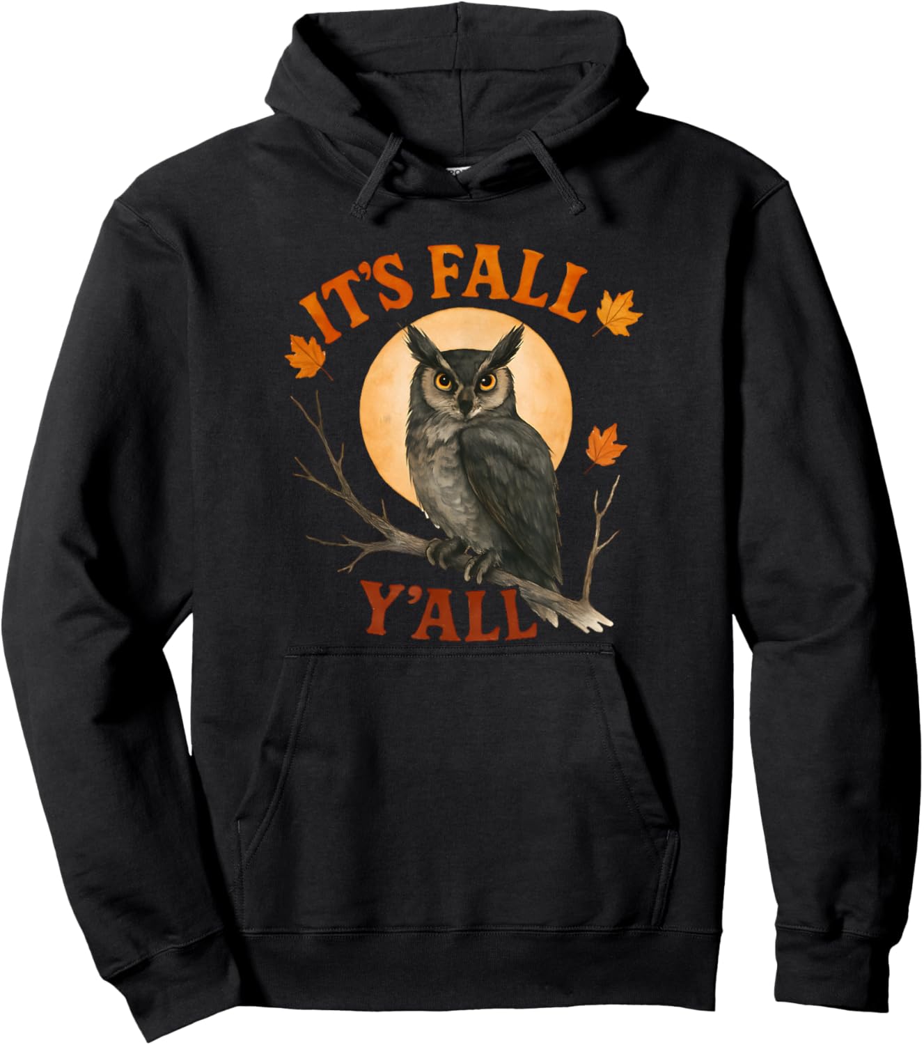 Owl Full Moon Its Fall Y'all Autumn Season Woodland Creature Hoodie - Hoodie | Black