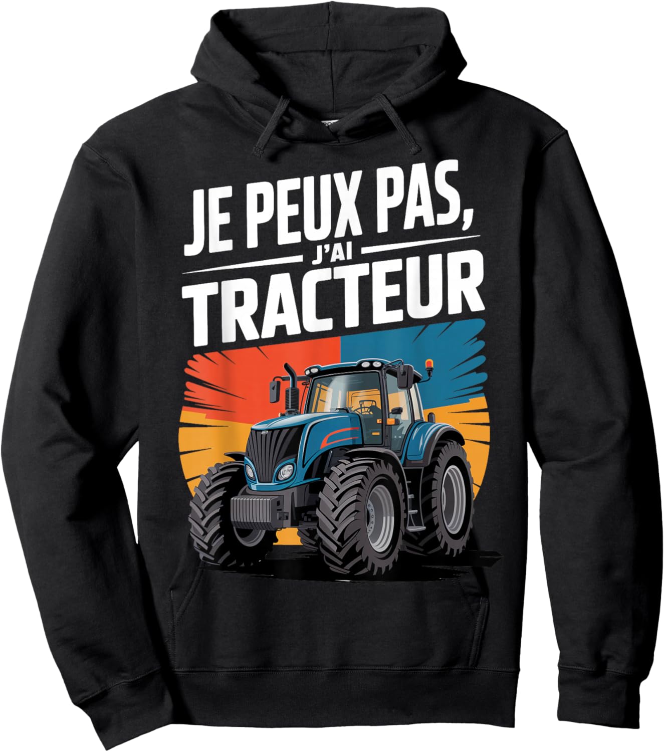 Je Peux Pas, J'Ai Tracteur Hoodie - Hoodie | Black