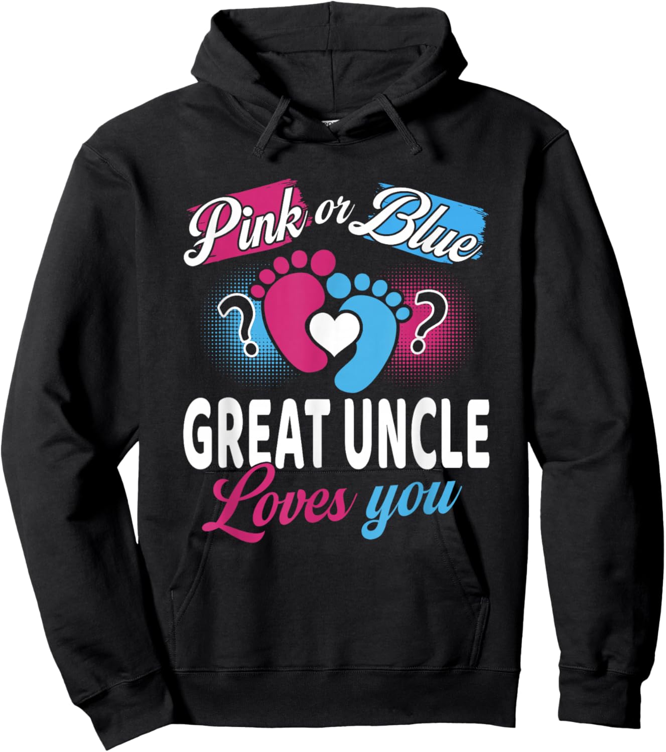 Pink Or Blue Great Uncle Loves You Baby Gender Reveal Party Hoodie - Hoodie | Black