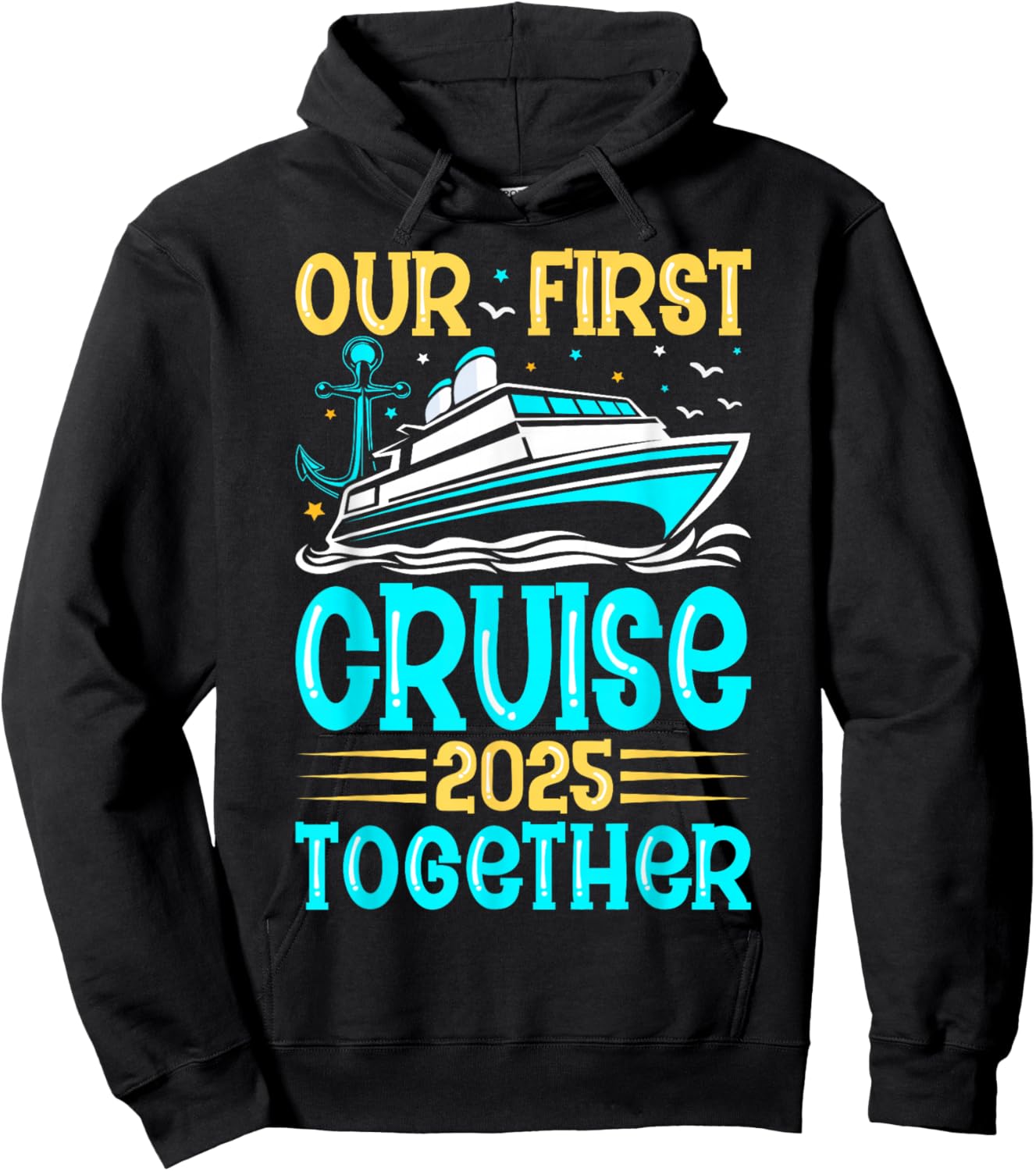 Cruise Trip Vacation for Couples Gifts Our First Cruise 2025 Together Couples Cruising Lover Black -Adults Small Classic Fit Short Sleeve Cotton Blend Hoodie - Hoodie | Black