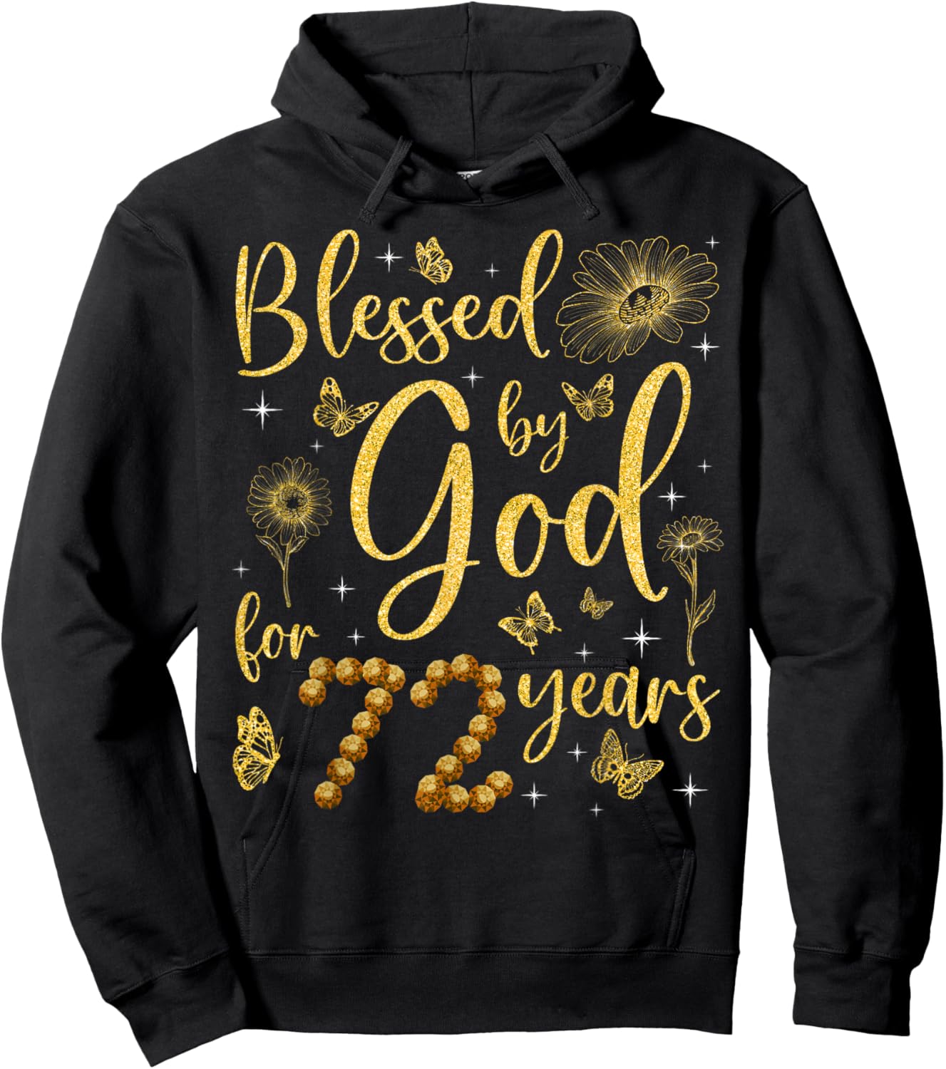 Butterfly Flower Blessed By God For 72 Years 72nd Birthday Hoodie - Hoodie | Black