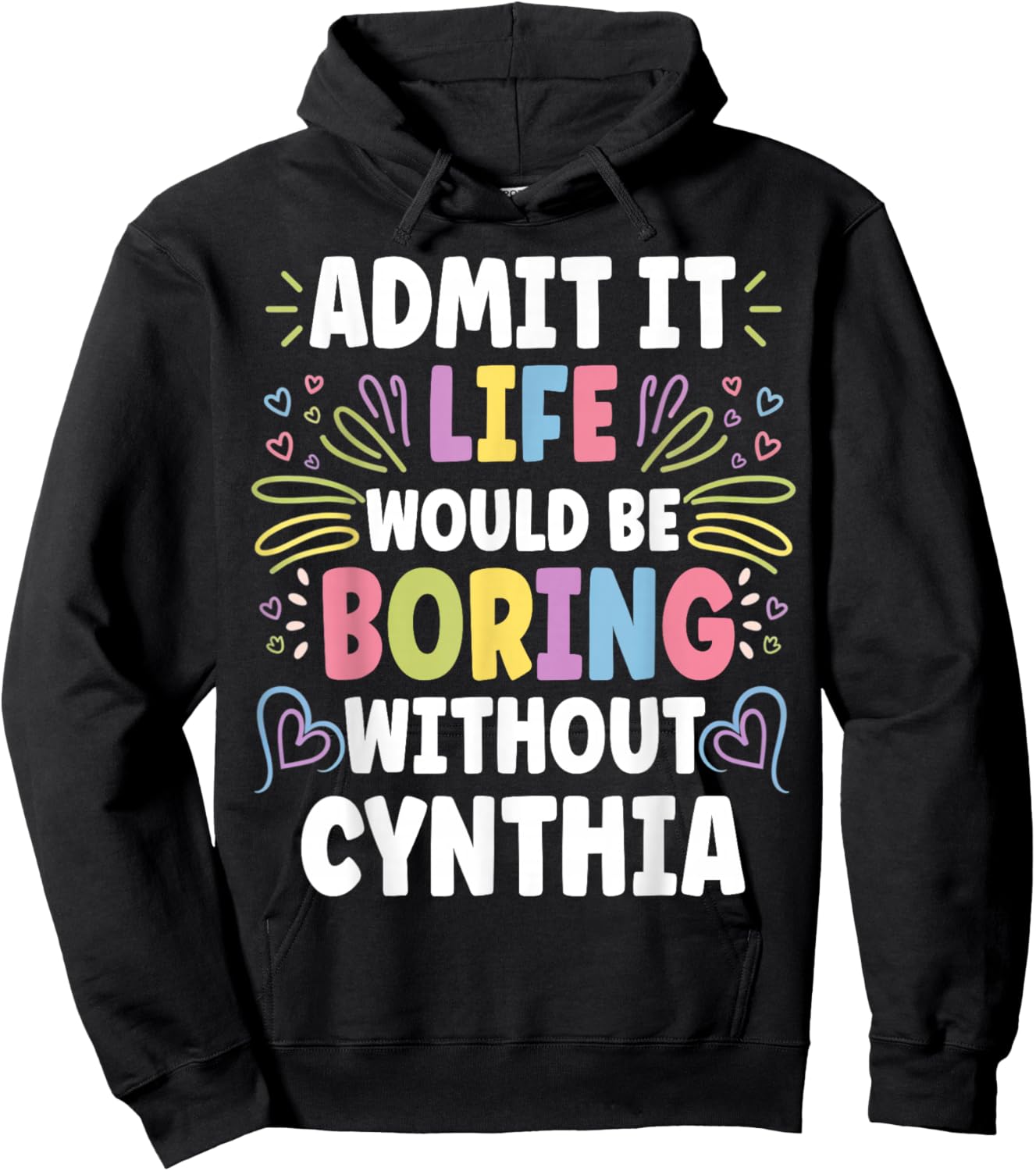 CYNTHIA Personalized Name Funny Cute Custom CYNTHIA Name Hoodie - Hoodie | Black