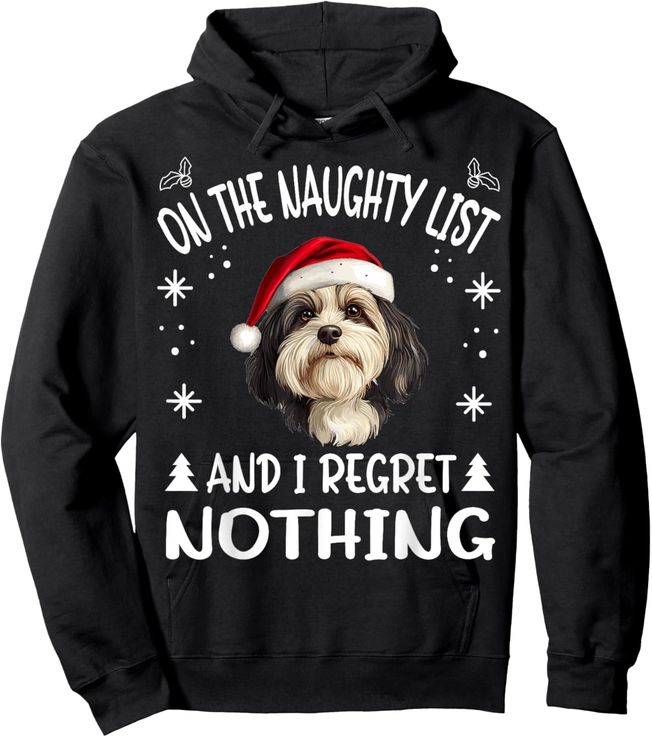 Cute Havanese dog Dog Christmas On The Naughty List and I Hoodie - Hoodie | Black