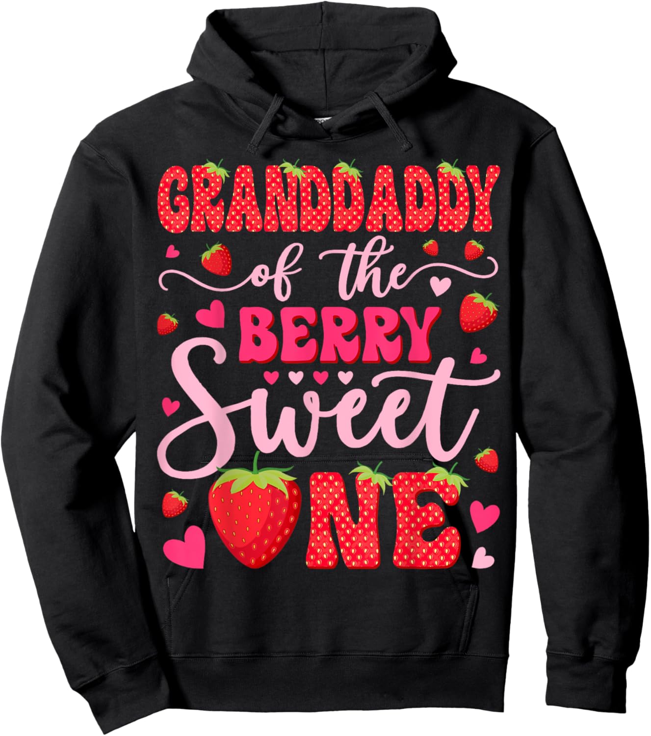 Granddaddy Of The Berry Sweet One Strawberry 1St Birthday Hoodie - Hoodie | Black