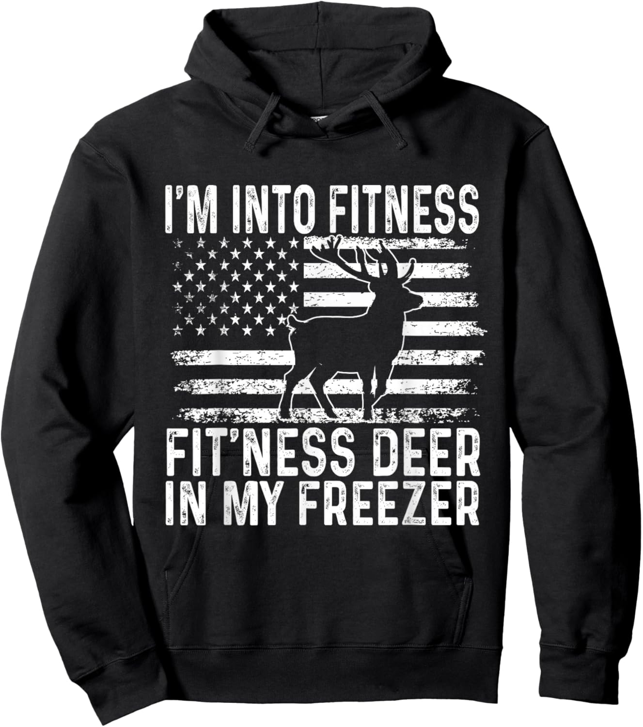 I'm Into Fitness Fit'ness Deer In My Freezer Funny Hoodie - Hoodie | Black