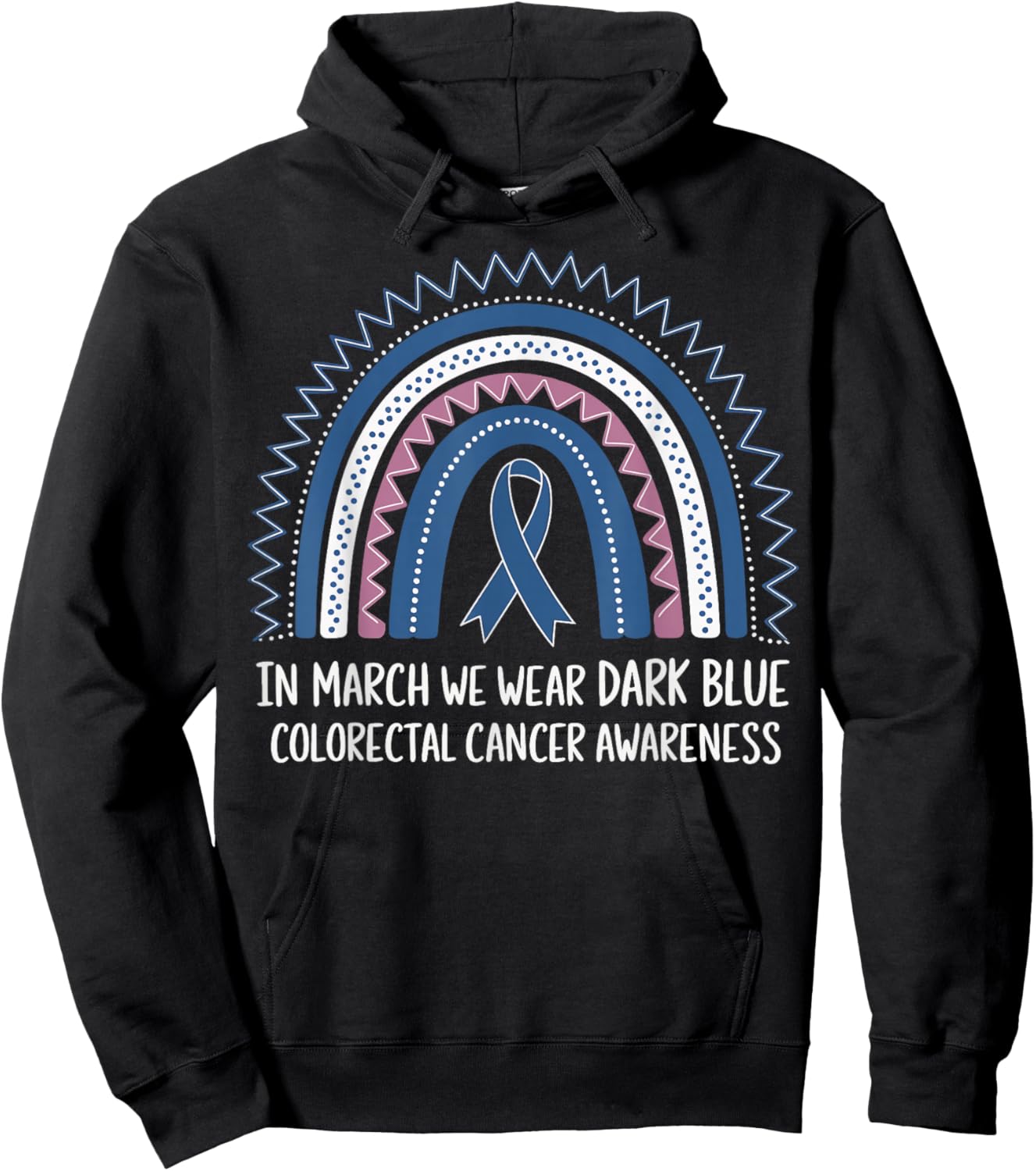 In March We Wear Dark Blue Colorectal Cancer Awareness Hoodie - Hoodie | Black