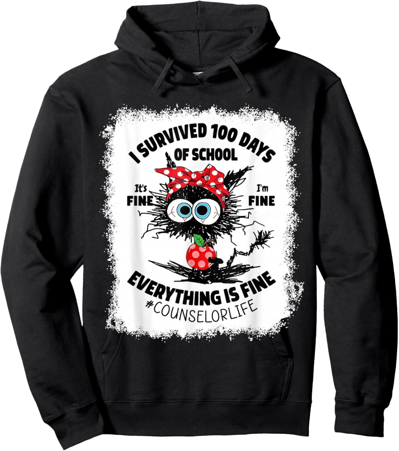 I Survived 100 Days Of School Its Fine Counselor Bleached Hoodie - Hoodie | Black
