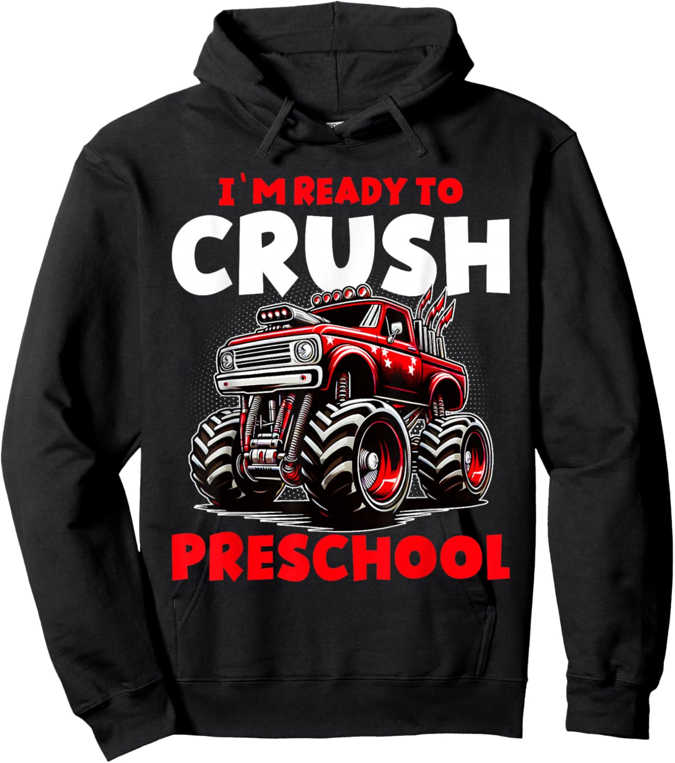Ready to Crush Preschool Monster Truck Back To School Boys Hoodie - Hoodie | Black