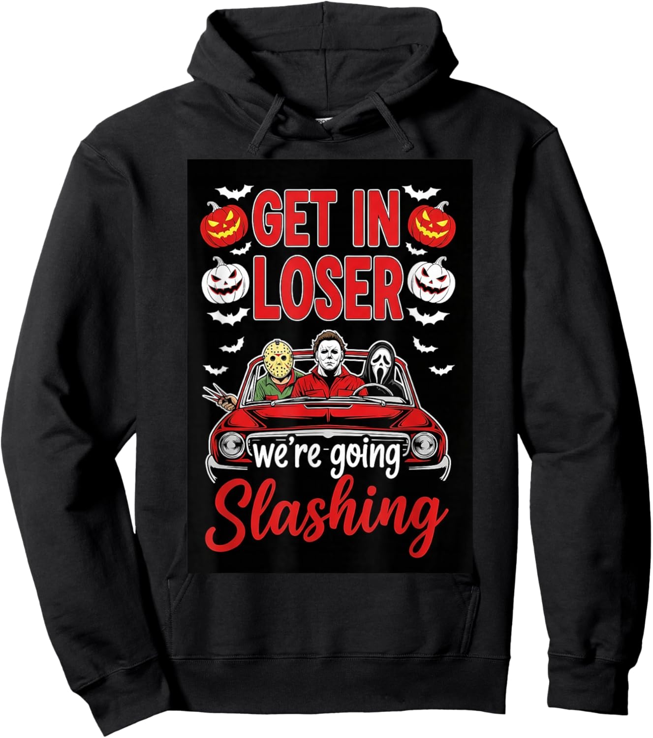 Funny Halloween Get in Loose We're Going Slashing Loser Hoodie - Hoodie | Black