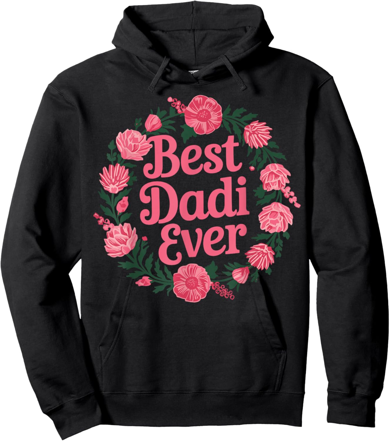 Best Dadi Ever Indian Grandma Family Mothers Day Floral Hoodie - Hoodie | Black