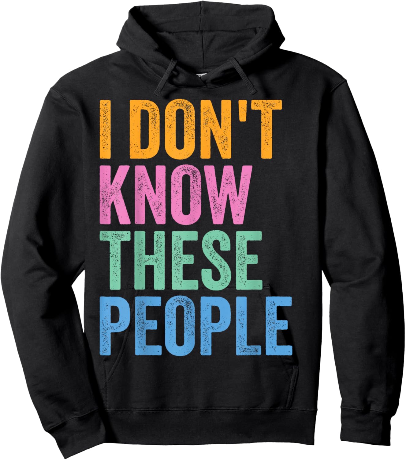 I Don’t Know These People Funny Family Reunion Hoodie - Hoodie | Black