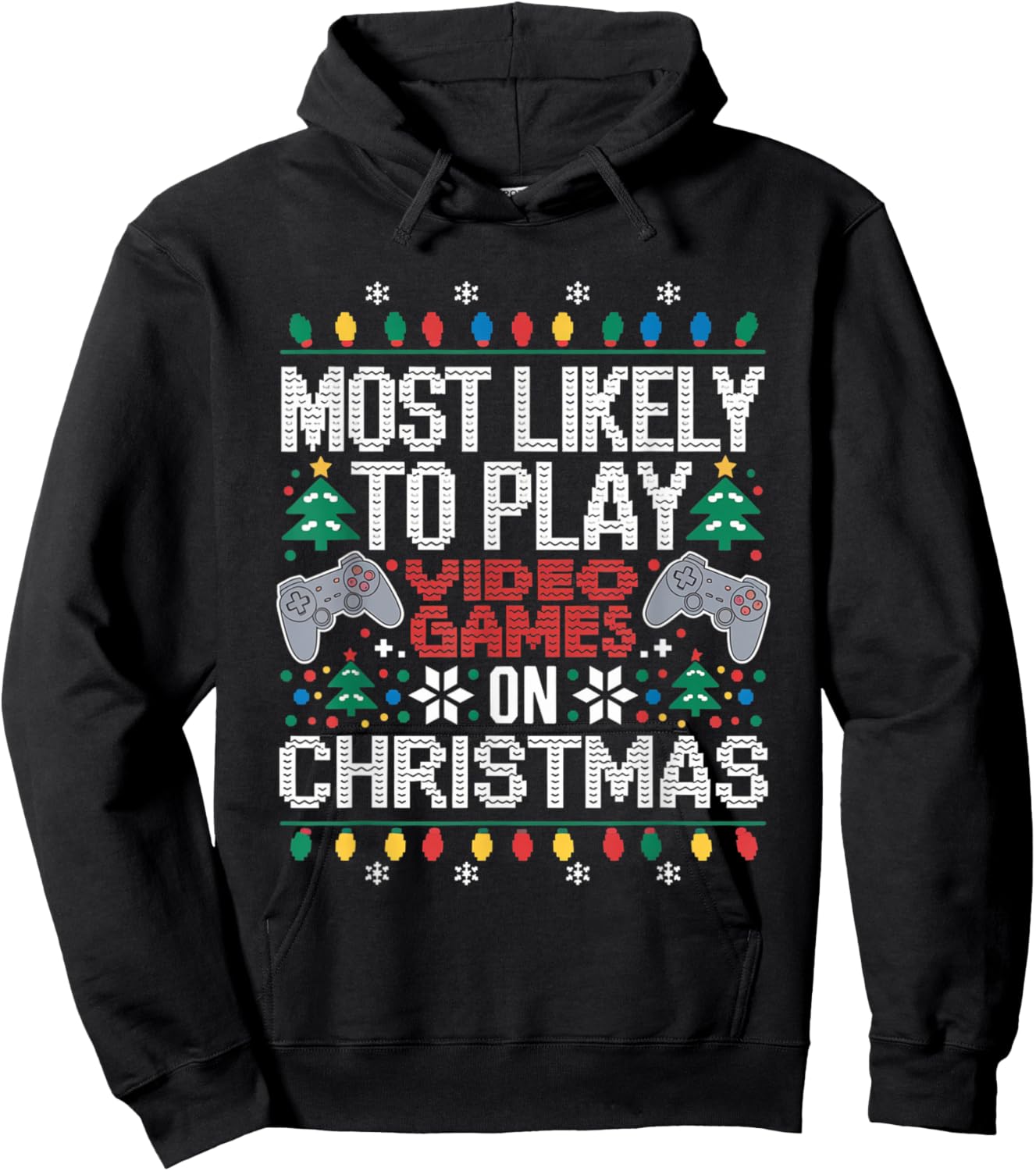 Most Likely To Play Video Games on Christmas Ugly Sweater Hoodie - Hoodie | Black