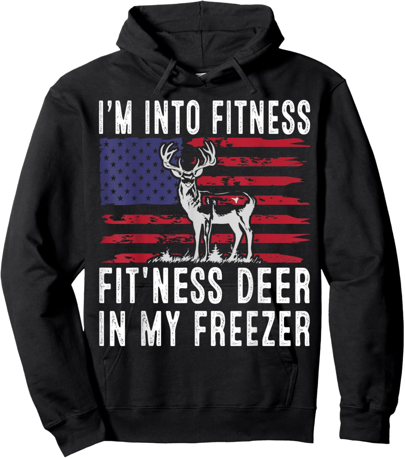 Hunting Im Into Fitness Fit'ness Deer Freezer Men Women Kids Hoodie - Hoodie | Black