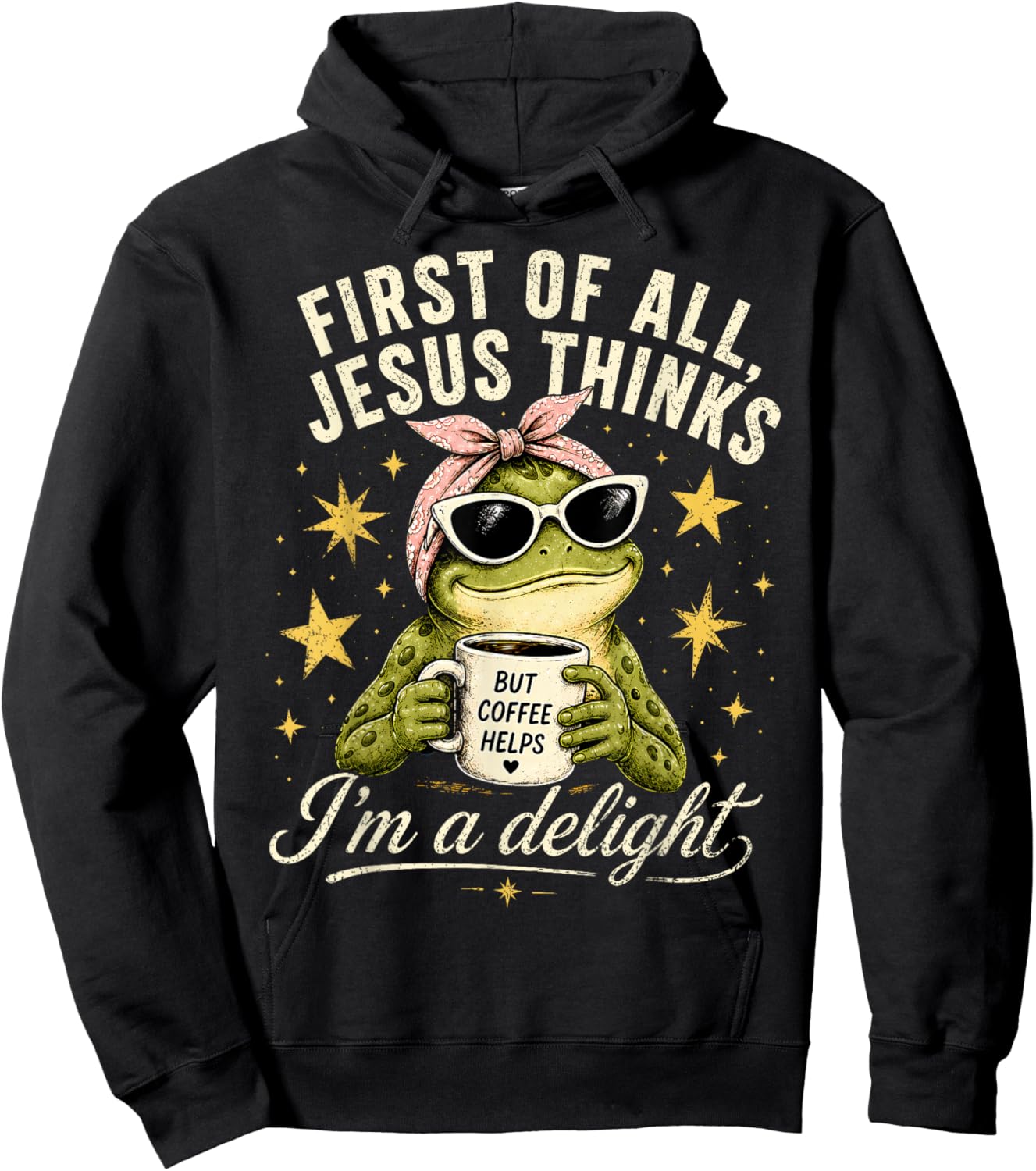 Funny Christian Frog First of All Jesus Thinks I'm A Delight Hoodie - Hoodie | Black