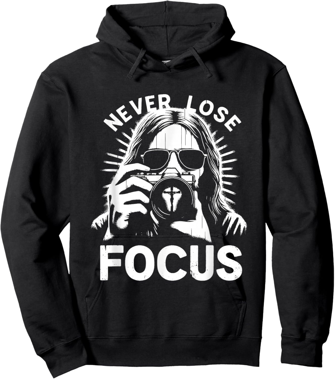 Never Lose Focus - Funny Jesus Christian Photography Lover Hoodie - Hoodie | Black