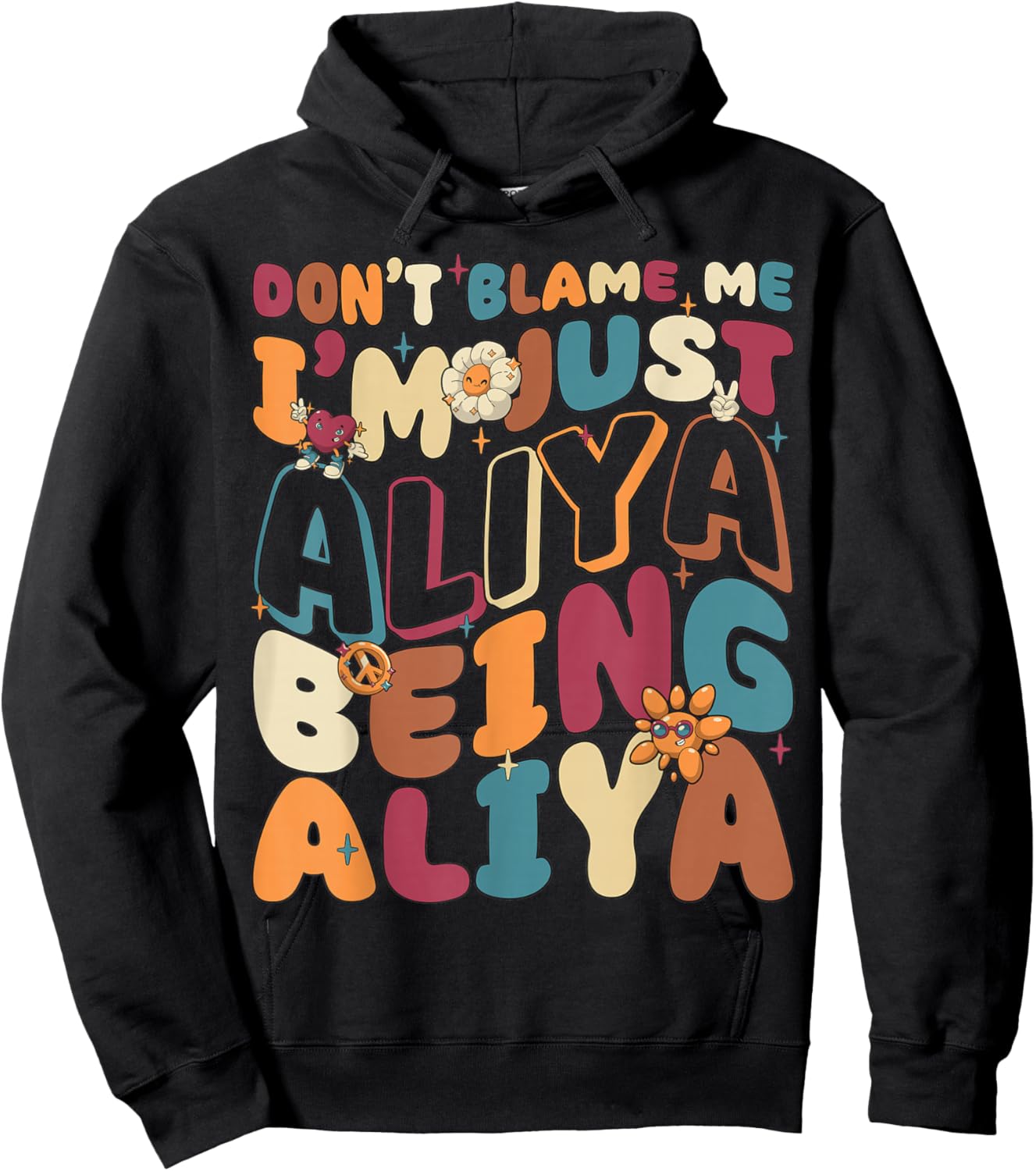 Don't Blame Me I'm Just Aliya Being Aliya Groovy Retro Hoodie - Hoodie | Black