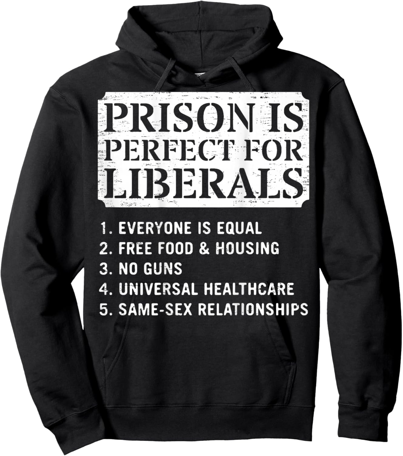 (ON Back) Prison is Perfect for Liberals Anti Liberal Quote Hoodie - Hoodie | Black