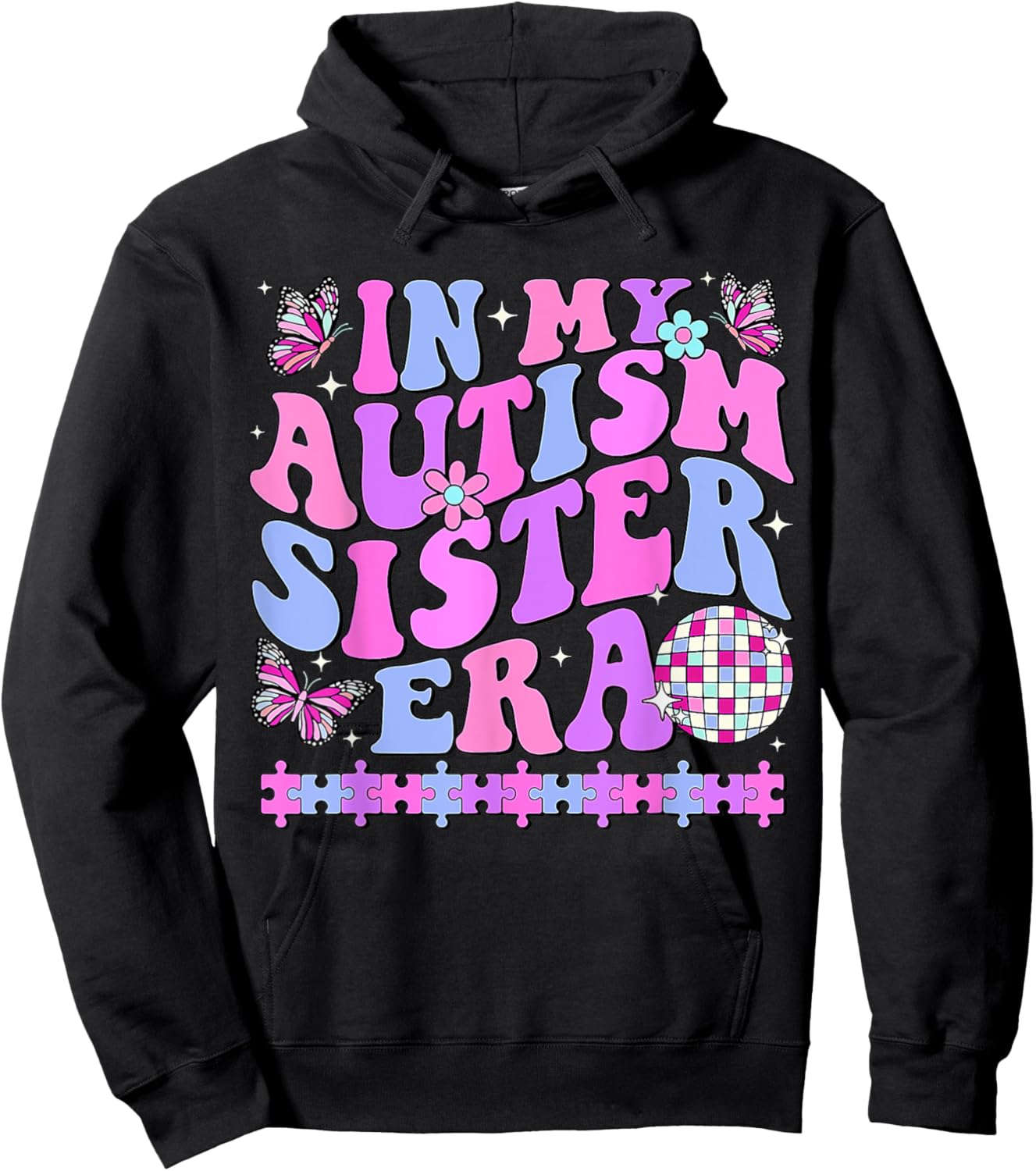 In My Autism Sister Era Retro Disco Family Autism Awareness Hoodie - Hoodie | Black