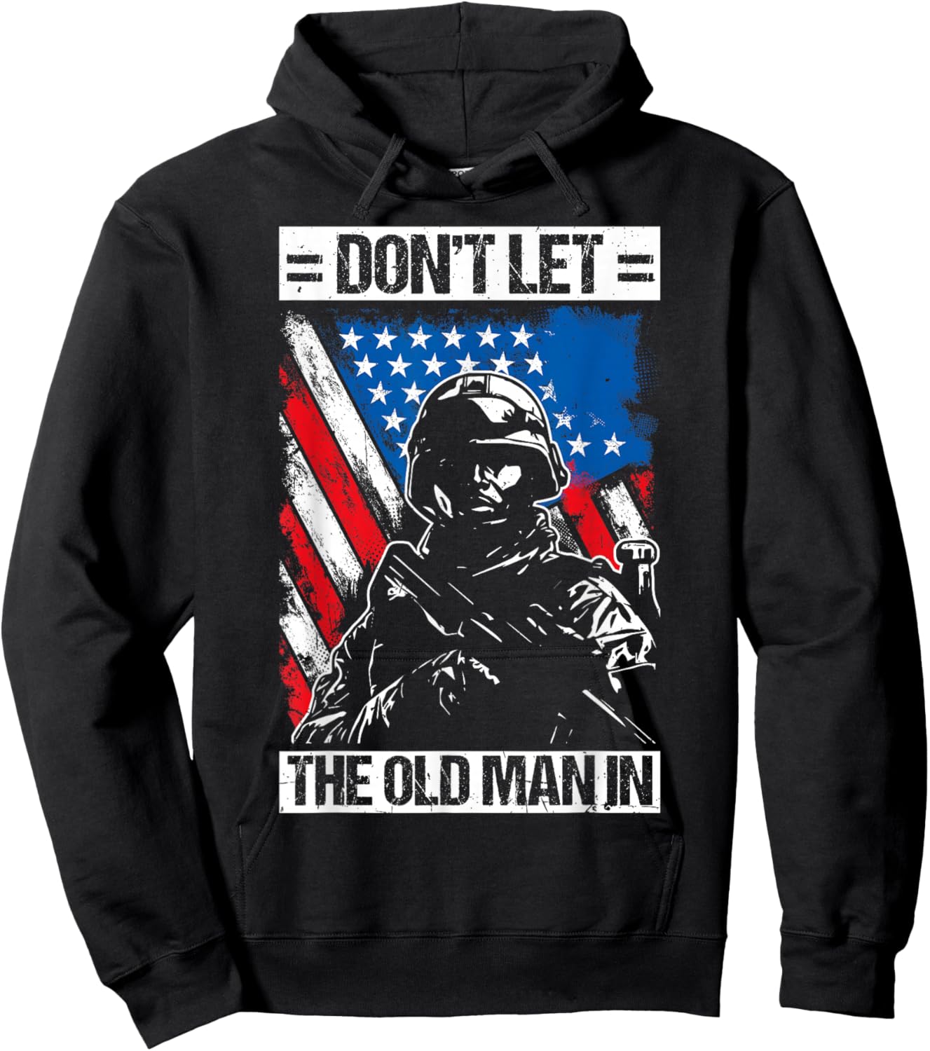 Don't LET The Old Man in Vintage Military Hoodie - Hoodie | Black