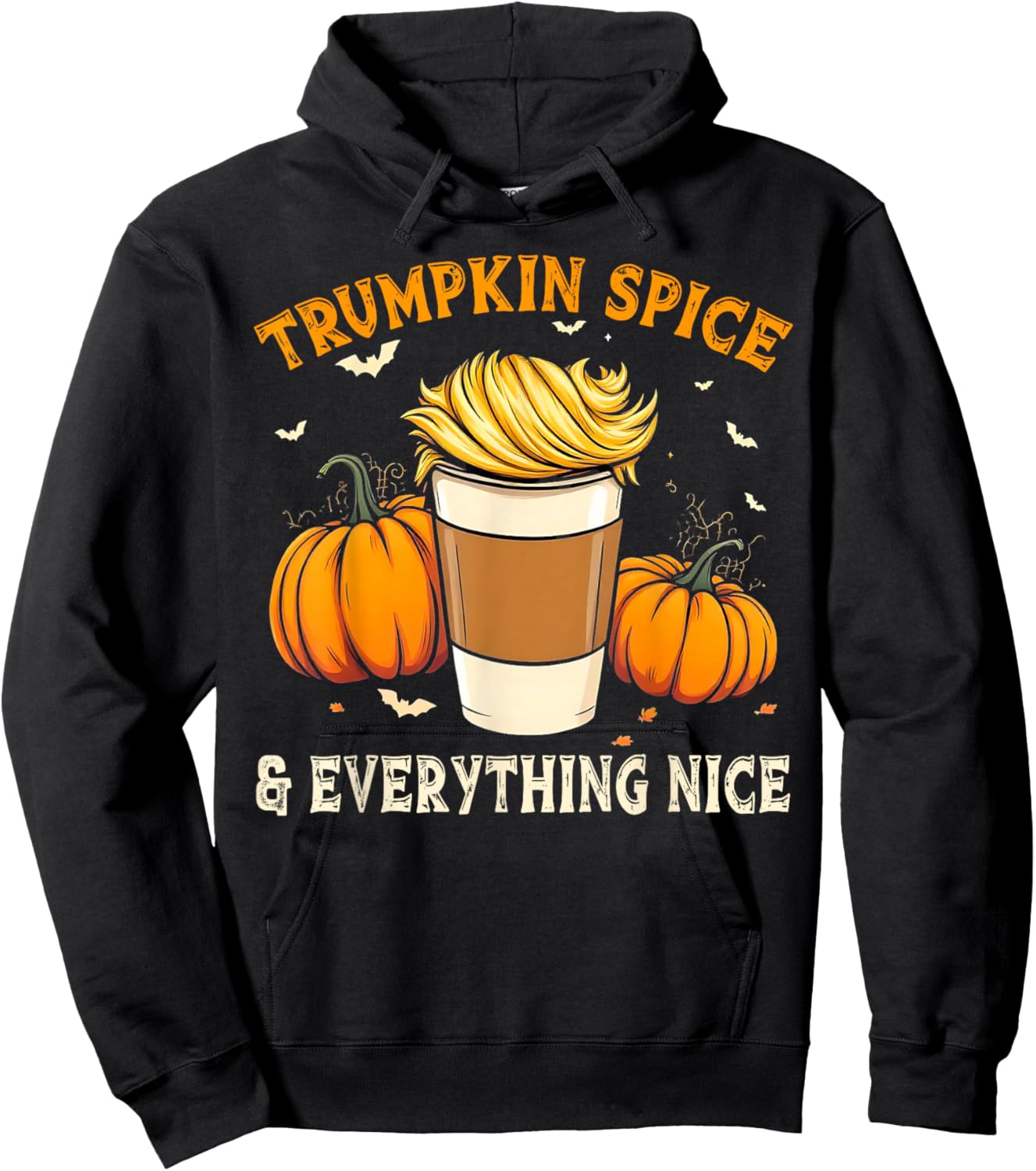 Trumpkin Spice & Everything Nice, Halloween Trump Pumpkin Hoodie - Hoodie | Black