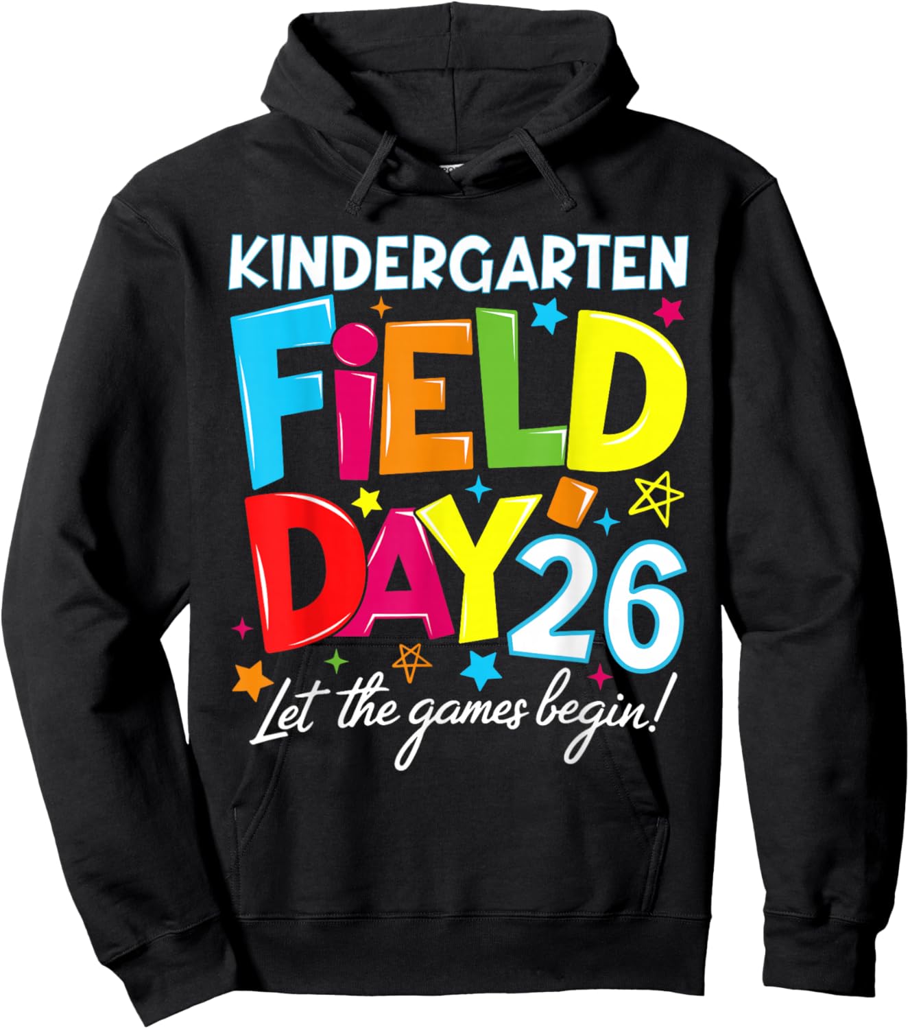 Kindergarten Field Day 2026 Let The Games Begin Teacher Kid Hoodie - Hoodie | Black