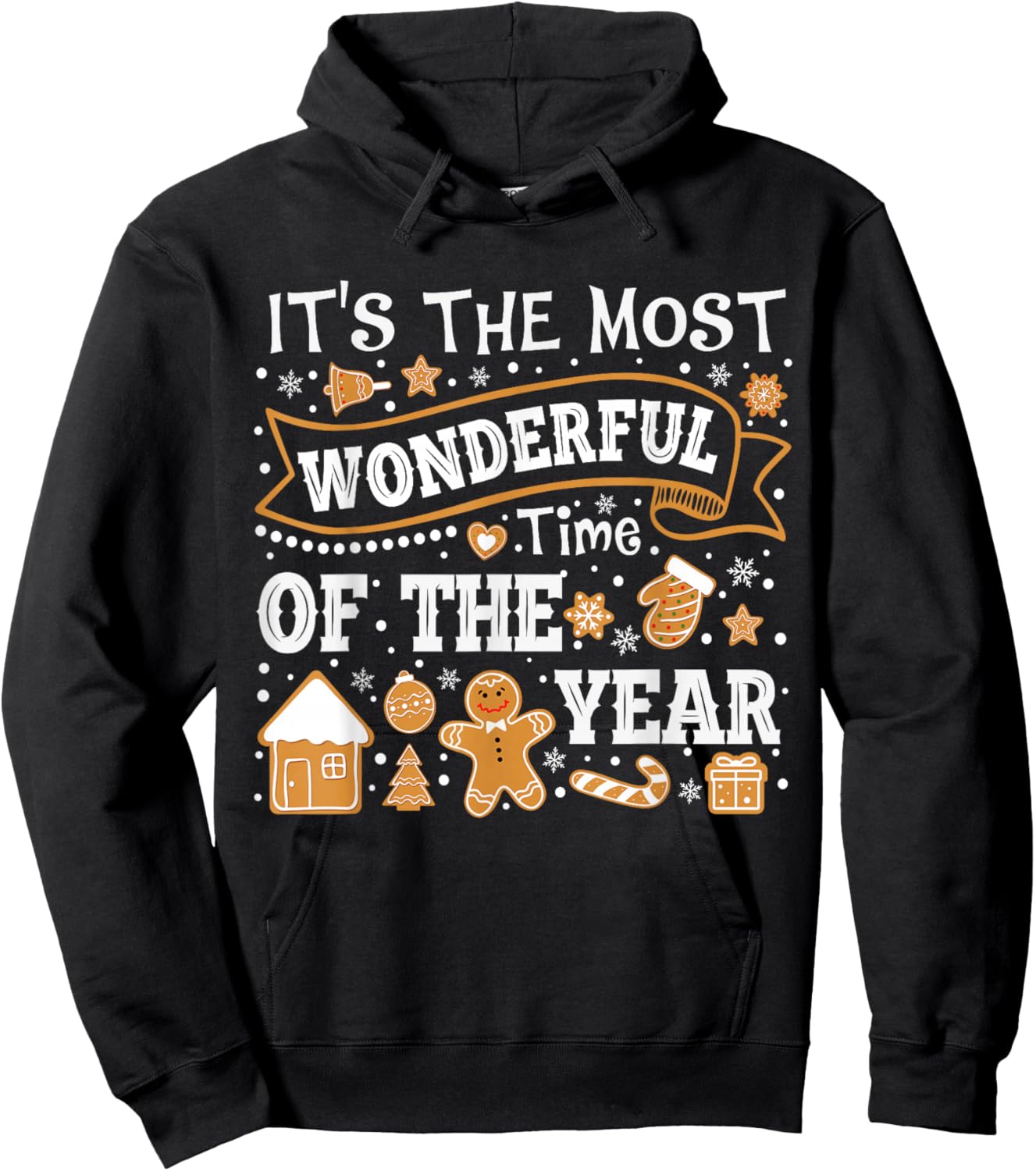 It's The Most Wonderful Time of Year Christmas Gingerbread Hoodie - Hoodie | Black