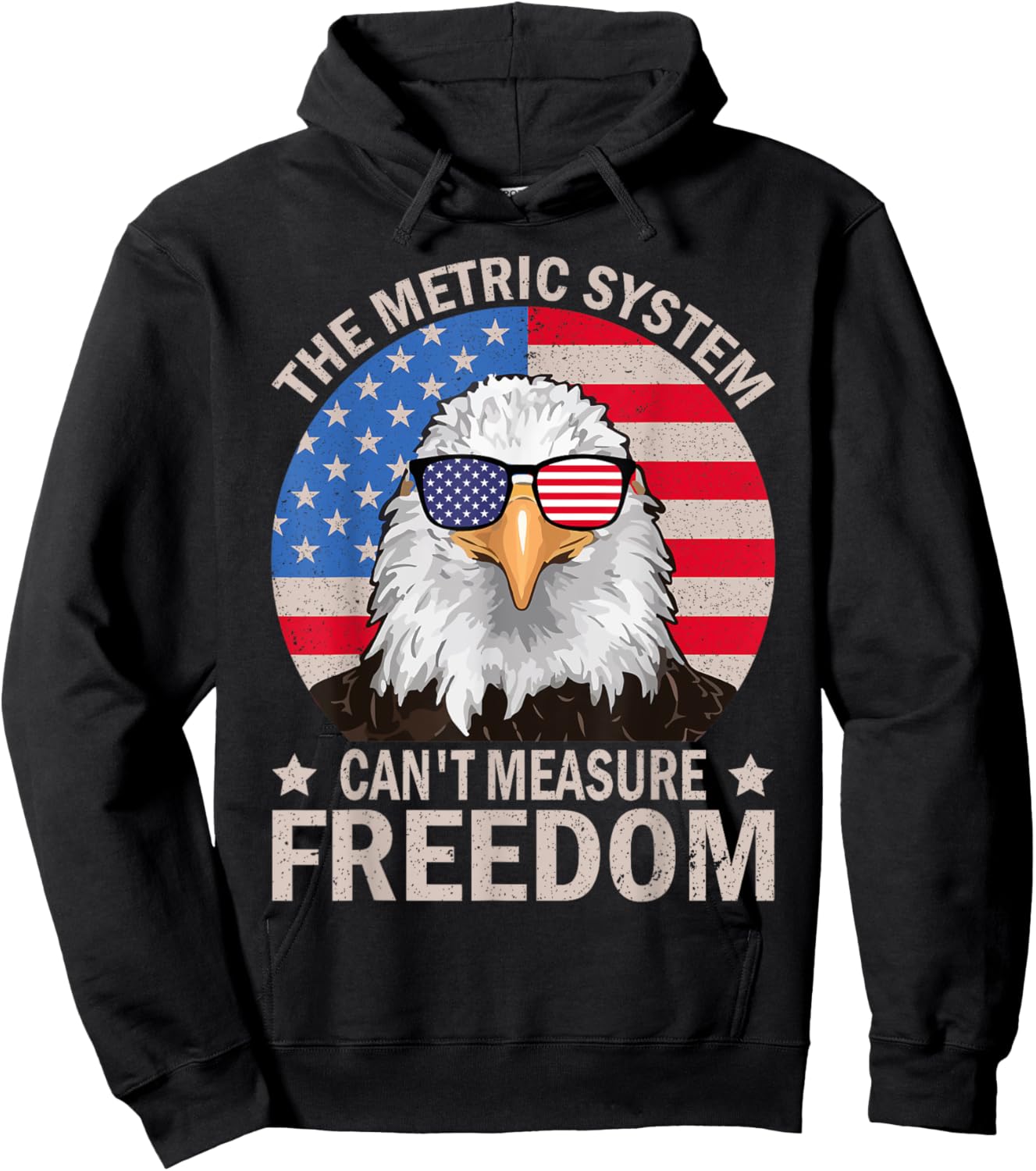 The Metric System Can't Measure Freedom Eagle 4th Of July Women Men Hoodie - Hoodie | Black