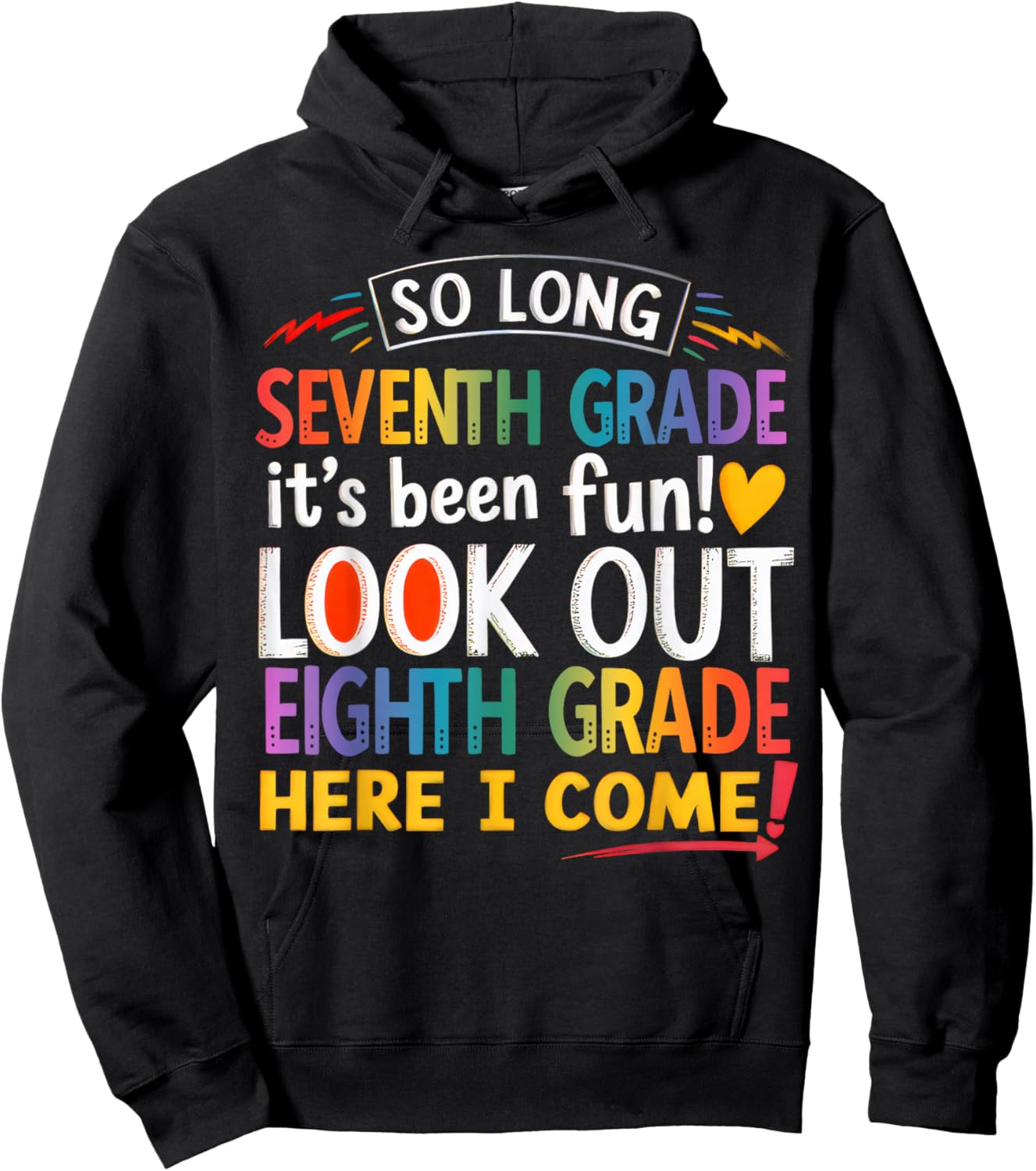 So Long Seventh Grade Look Out Eighth Grade Here I Come Kids Hoodie - Hoodie | Black