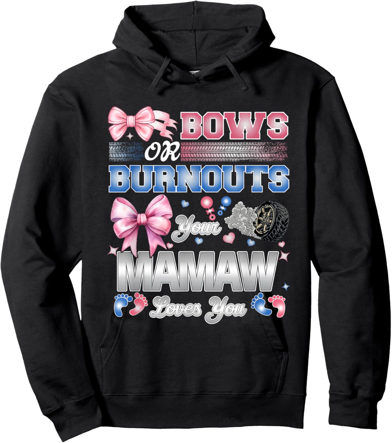 Burnouts or Bows Mamaw Loves You Gender Reveal Party Hoodie - Hoodie | Black