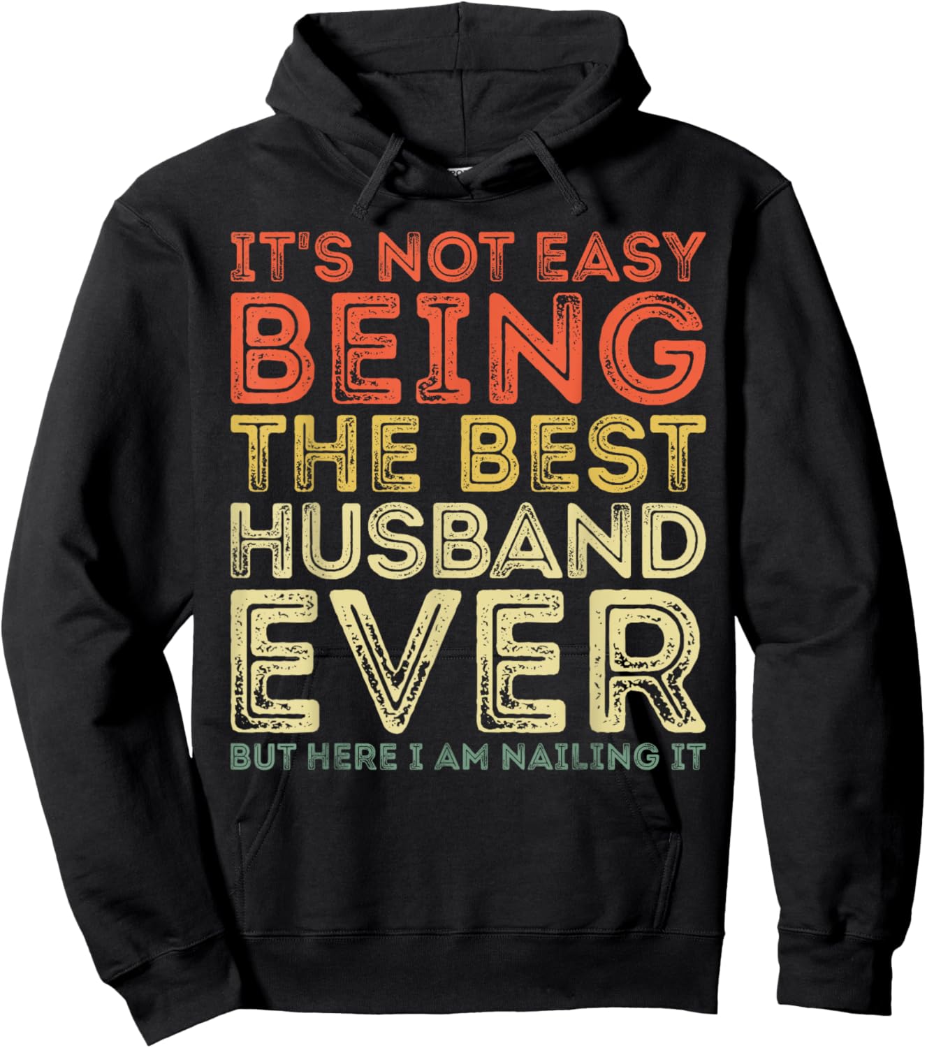 It's Not Easy Being The Best Husband Ever But Here Nailing Hoodie - Hoodie | Black