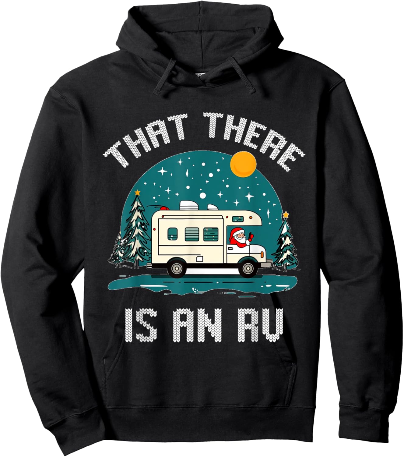 That There Is An RV Camping Funny Ugly Christmas Campers Hoodie - Hoodie | Black