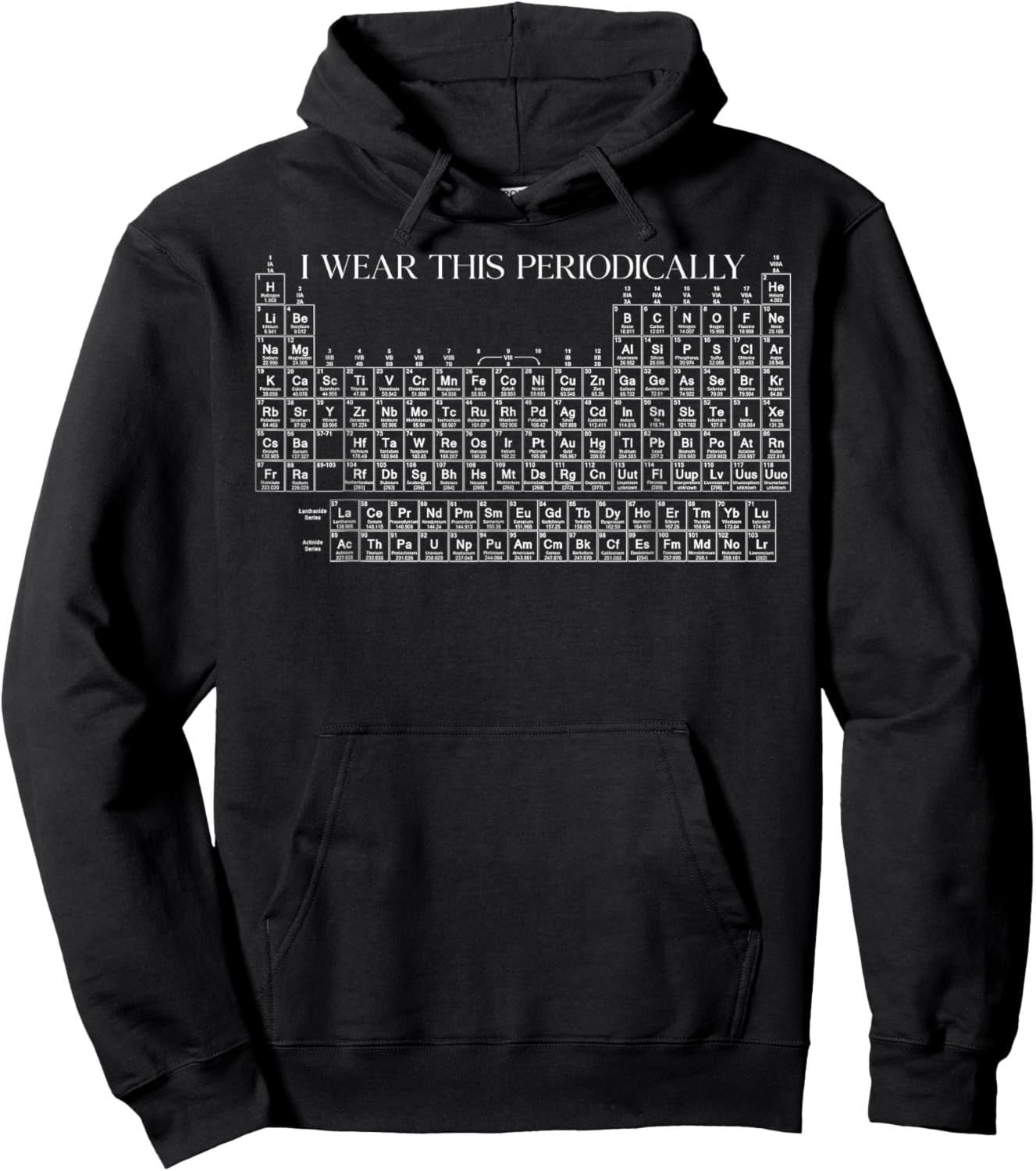 I Wear This Shirt Periodically Chemistry Periodic Table Gift Hoodie - Hoodie | Black