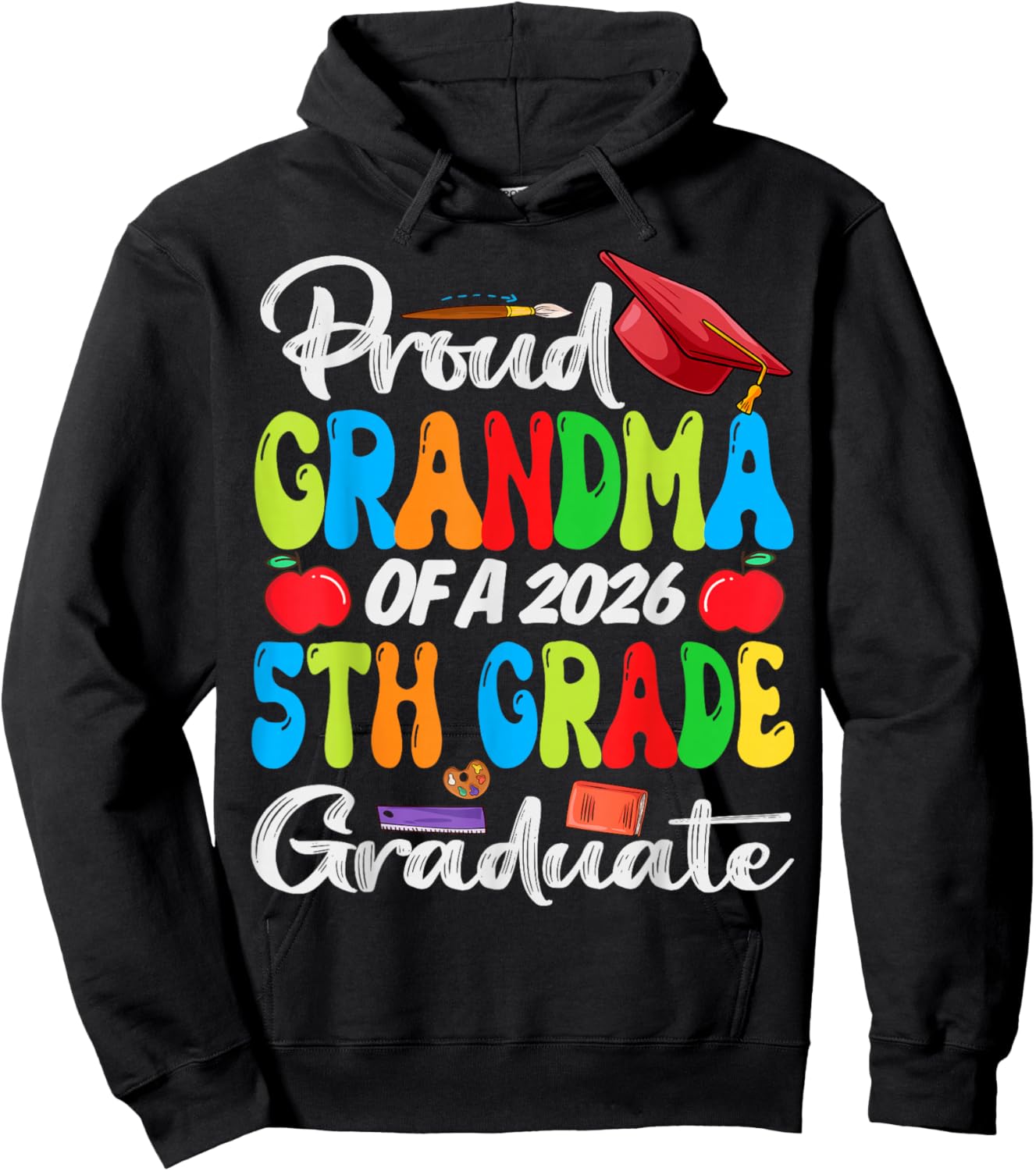Funny Proud Grandma of a Class of 2026 5th Grade Graduate Hoodie - Hoodie | Black
