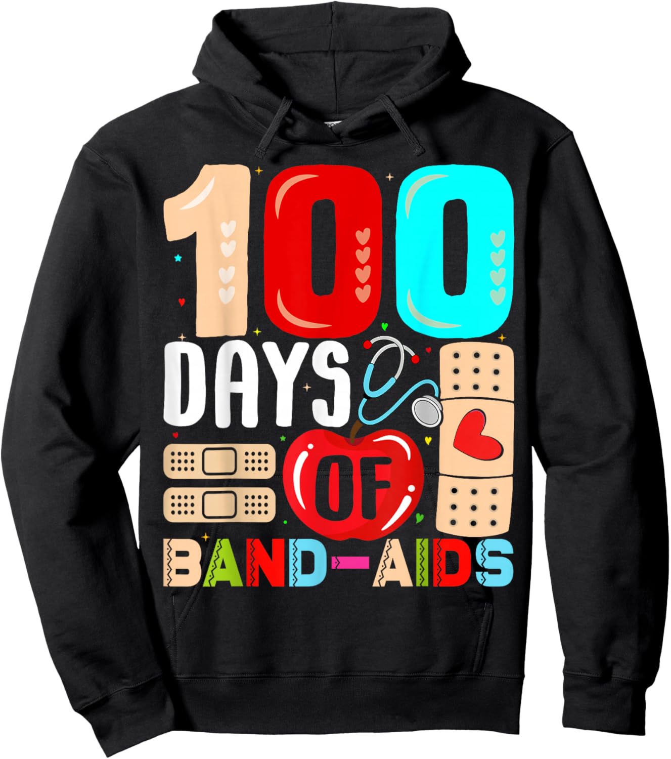 100 Days of Band-AIDS School Nurse Appreciation 100th Day Hoodie - Hoodie | Black