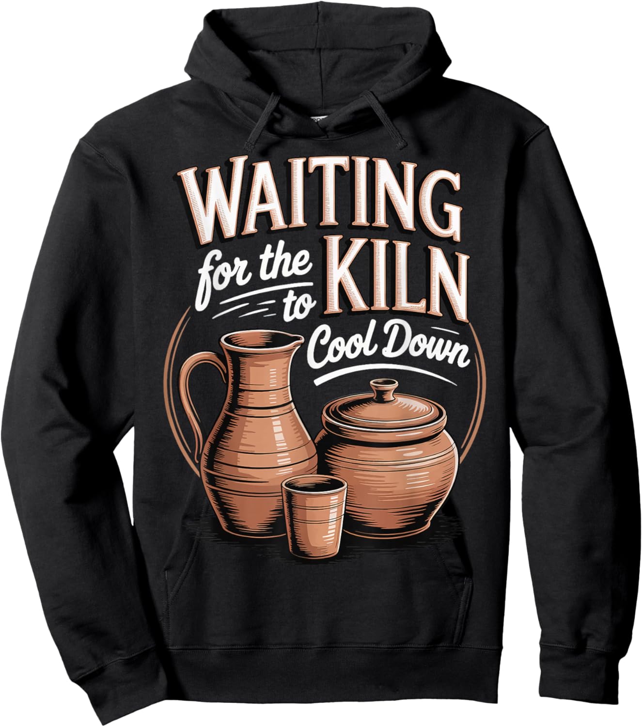 Waiting For The Kiln To Cool Down Hoodie - Hoodie | Black