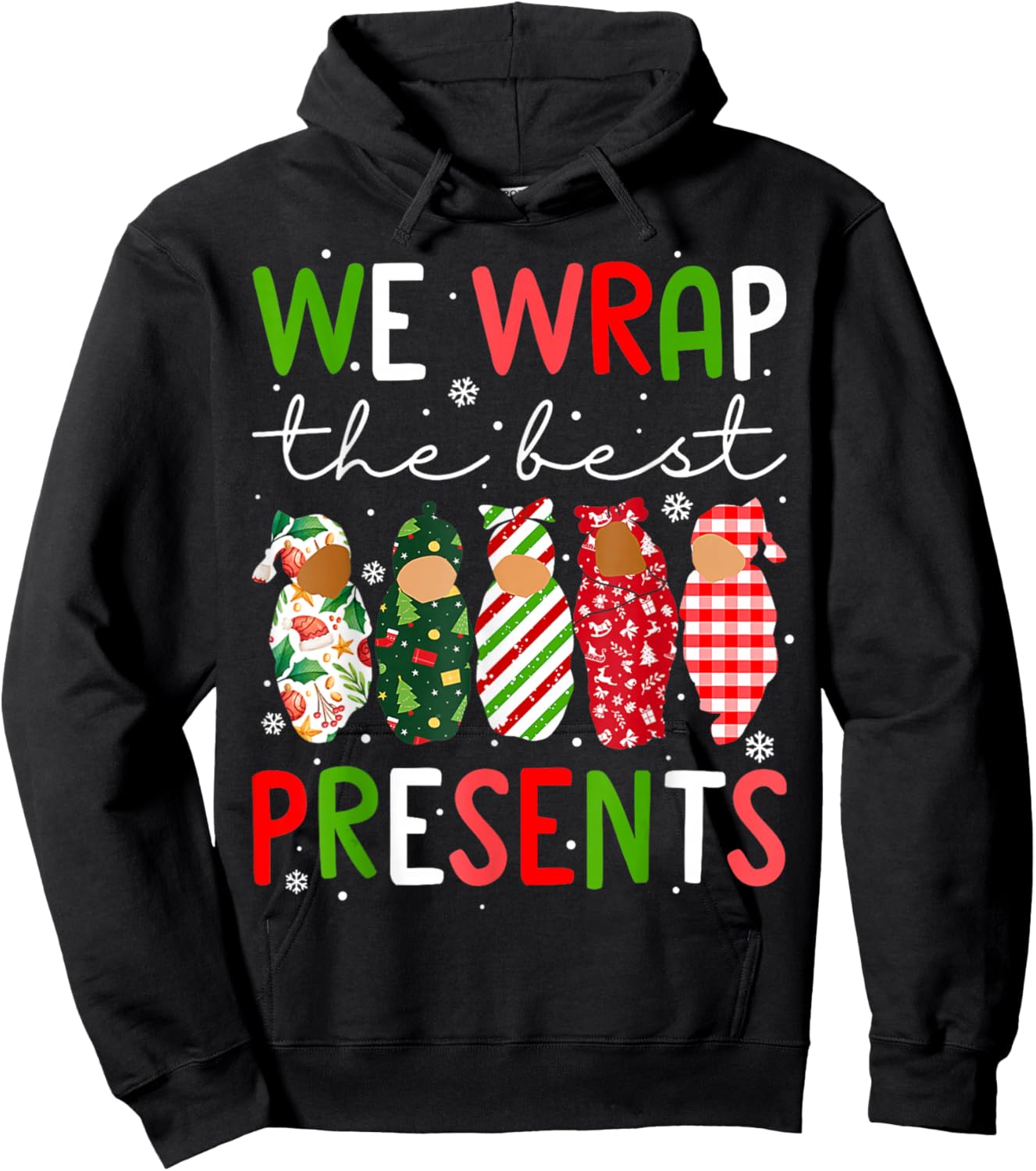 We Wrap The Best Presents L D NICU Mother Baby Nurse Xmas Hoodie - Hoodie | Black