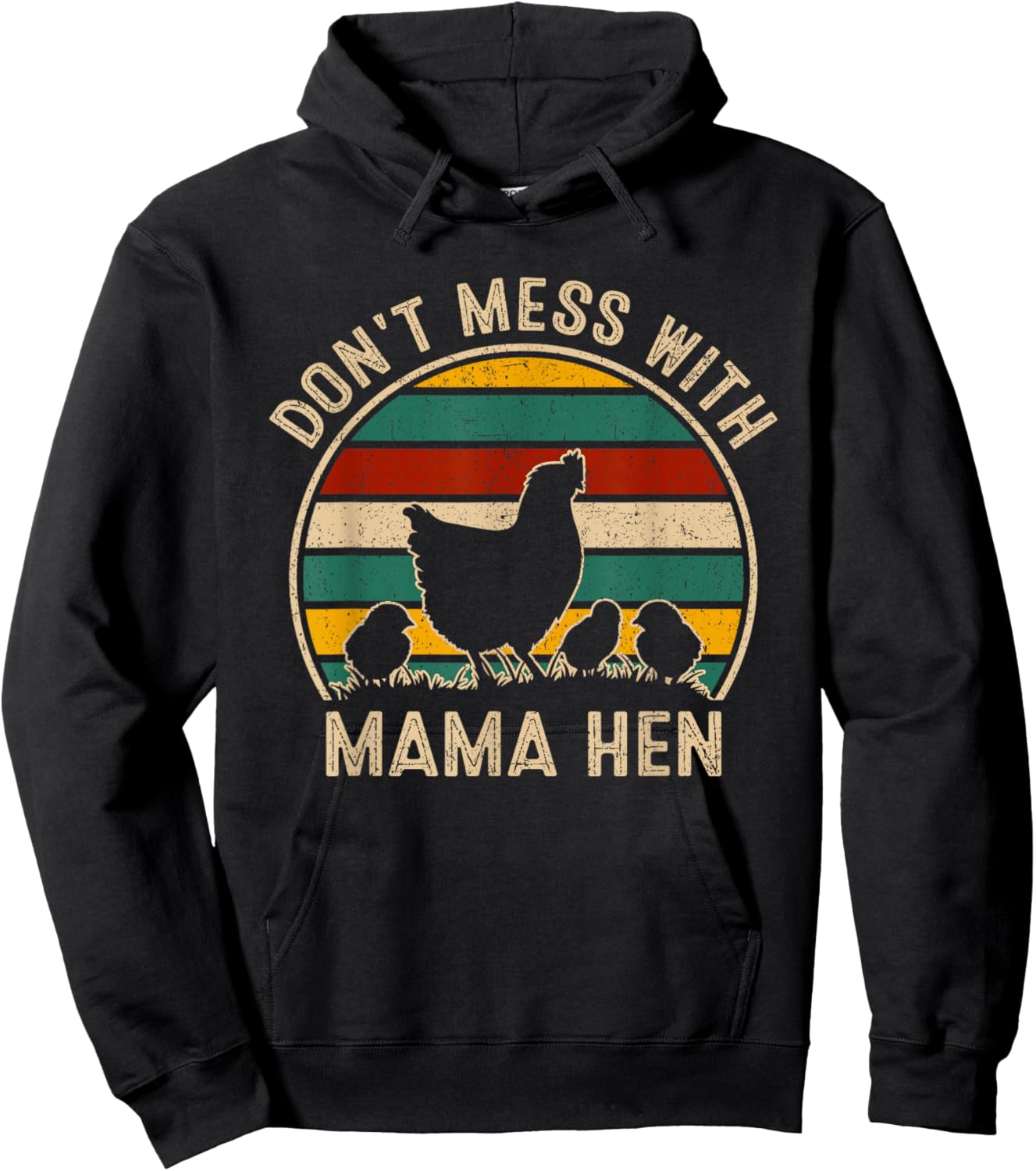 Don't Mess With Mama Hen - Vintage Mother's Day Chicken Hoodie - Hoodie | Black