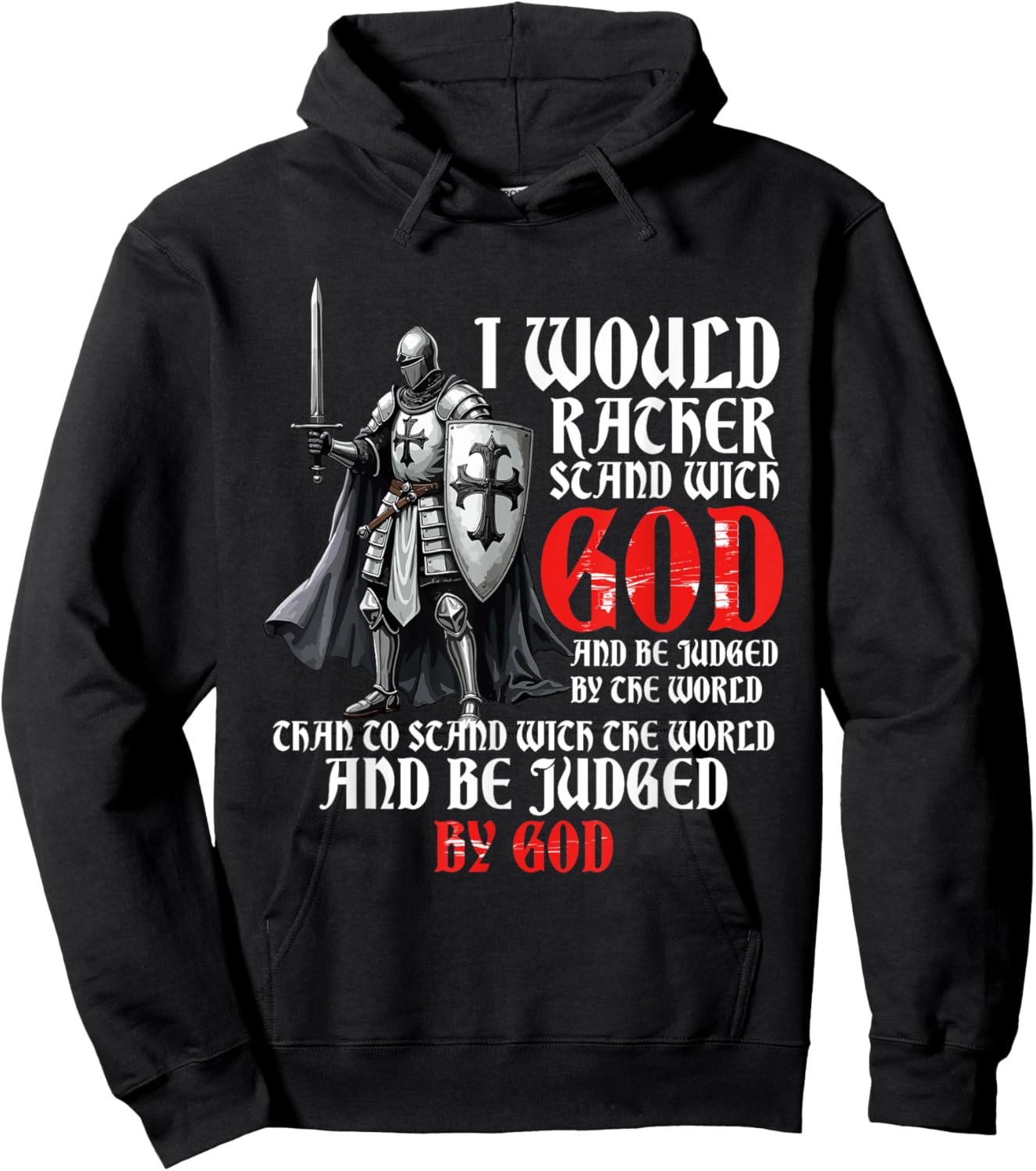 I Would Rather Stand With God, Faith In Jesus & Christian Hoodie - Hoodie | Black