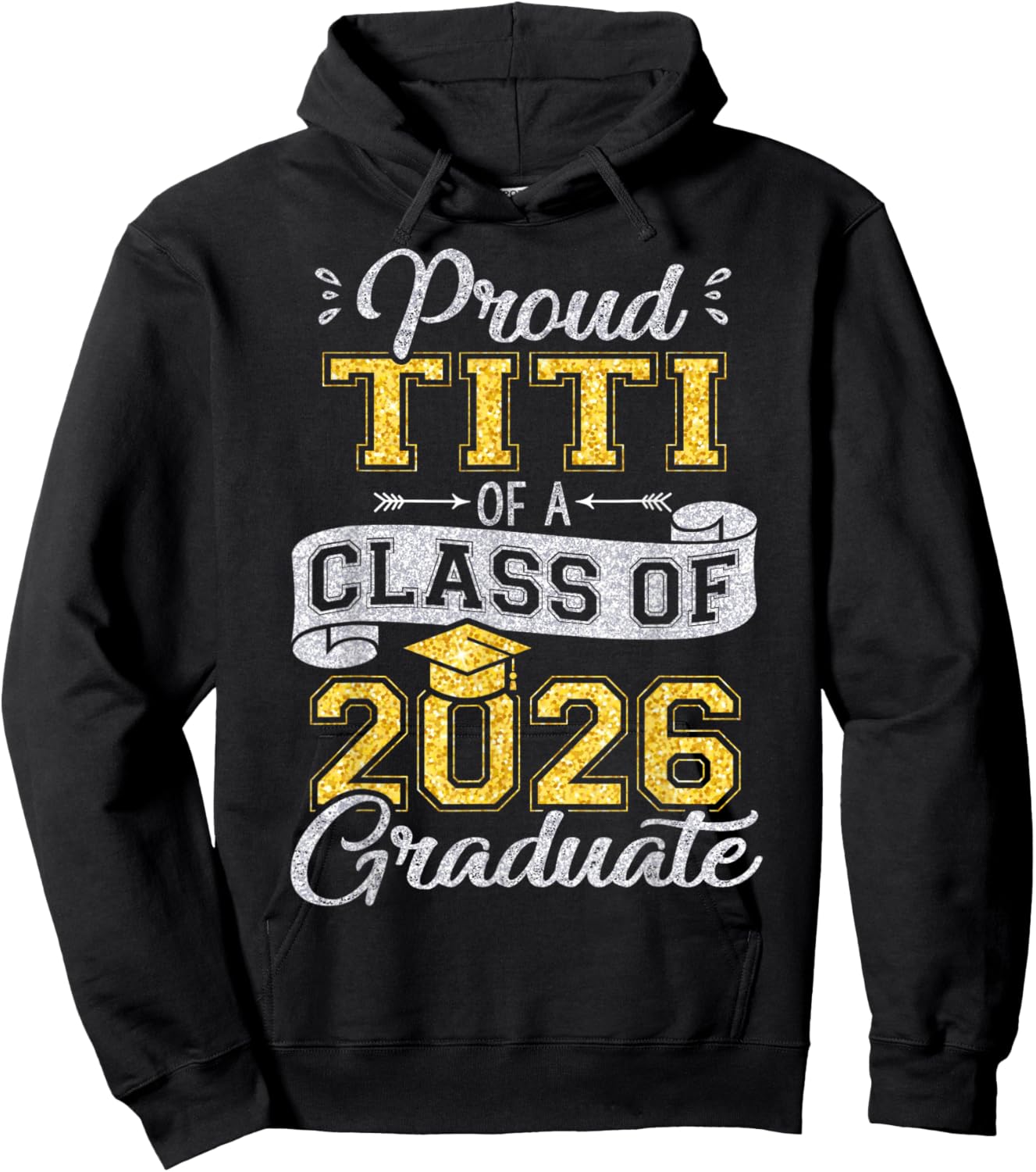 Proud Titi of a Class of 2026 Graduate Funny Senior 2026 Hoodie - Hoodie | Black