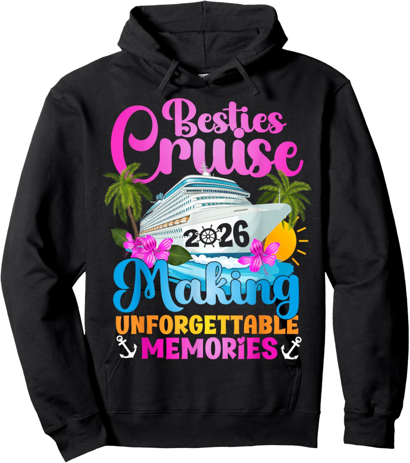 Besties Cruise Trip 2026 Making Memories Besties Cruising Hoodie - Hoodie | Black